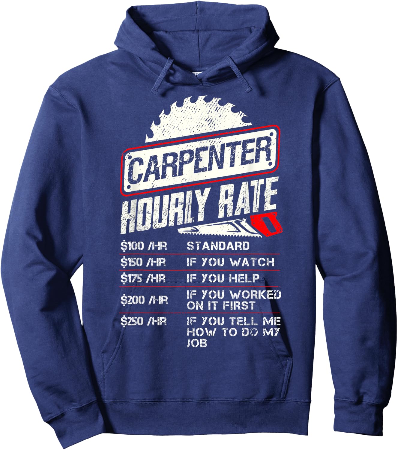Carpenter Hourly Rate Funny Woodworking Men Labor Rates Hoodie - Hoodie | Navy