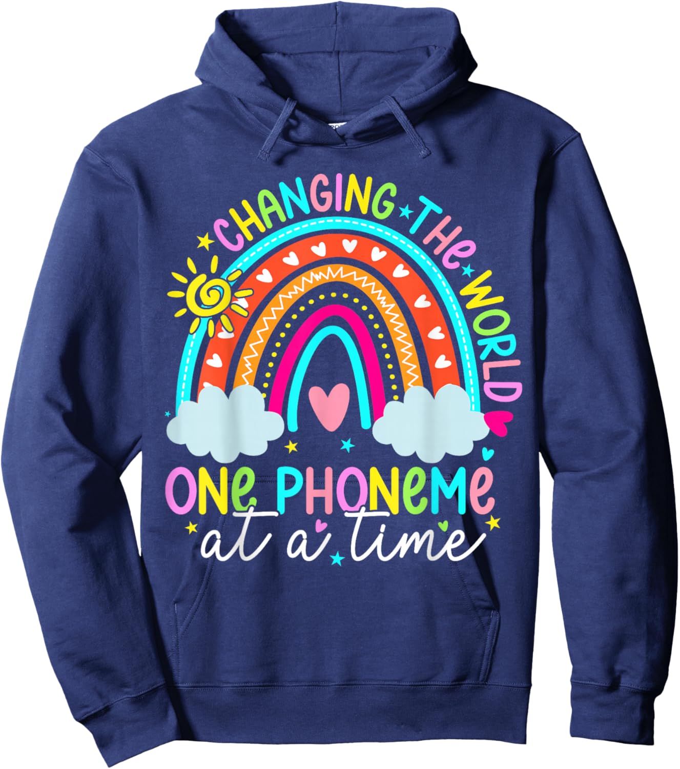 Early Intervention Teacher Phonemic Awareness Team Science of Reading Changing The World One Phoneme At A Time Kids Rainbow Birthday Hoodie - Hoodie | Navy