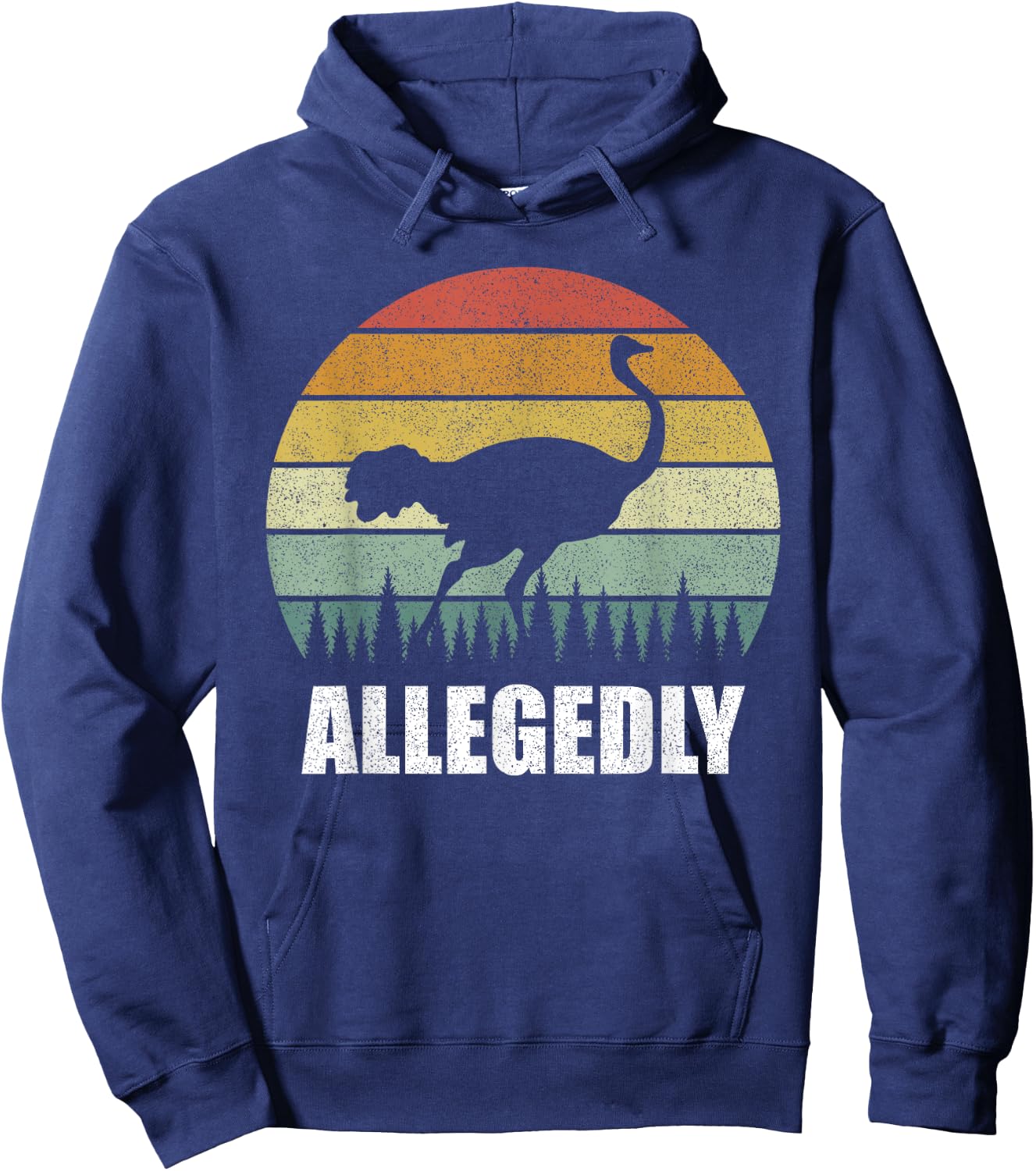 Retro Allegedly Shirt Cute Allegedly Ostrich Bird Lover Gift Hoodie - Hoodie | Navy