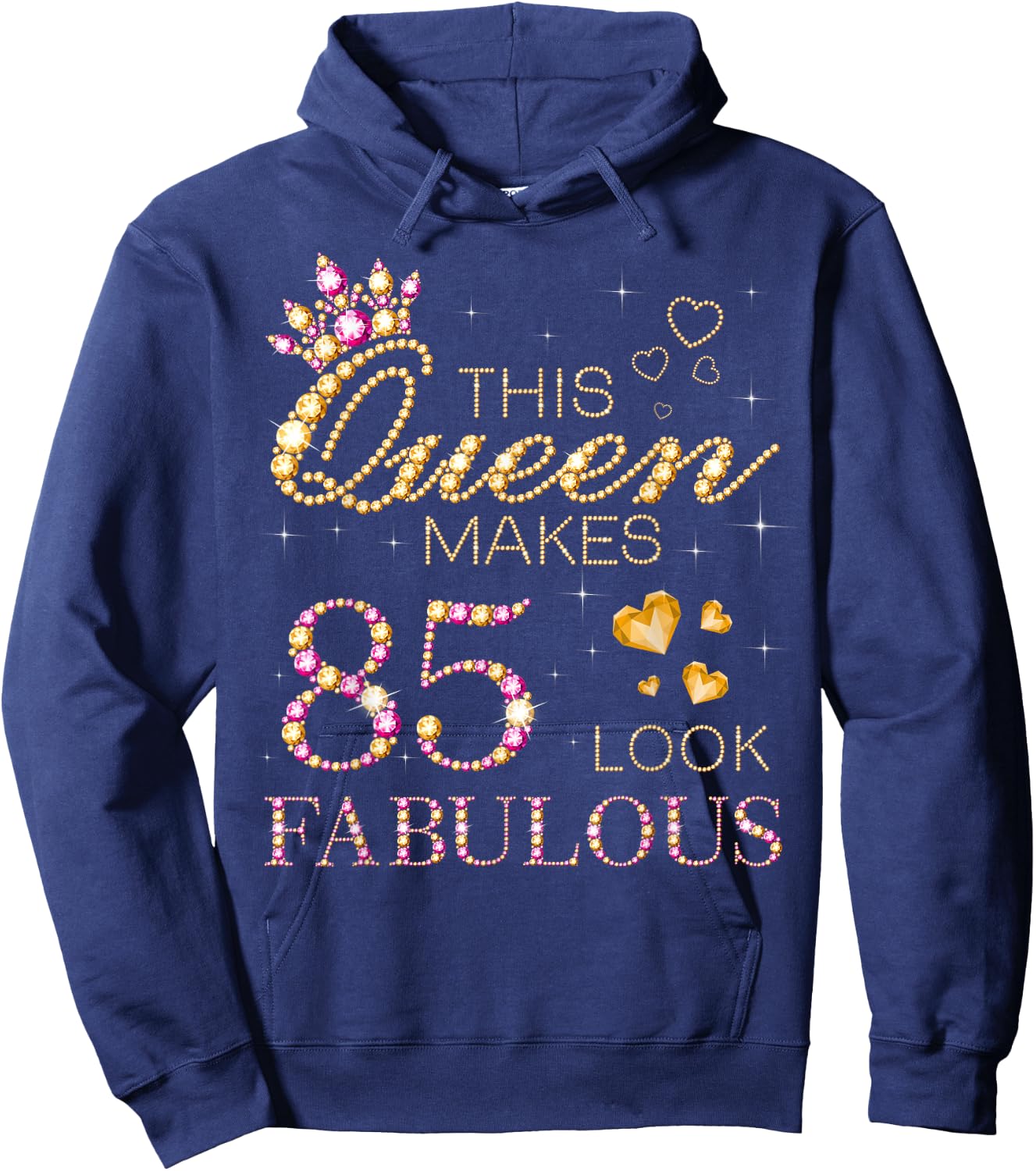 This Queen Makes 85 Look Fabulous 85th Birthday Queen B-day Hoodie - Hoodie | Navy
