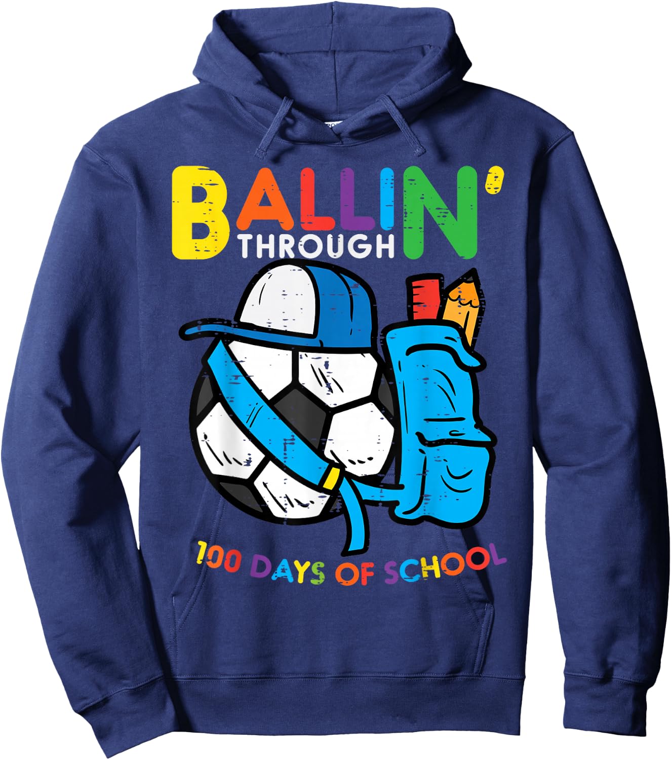 Ballin Through 100 Days School Soccer 100th Day Boys Kids Hoodie - Hoodie | Navy