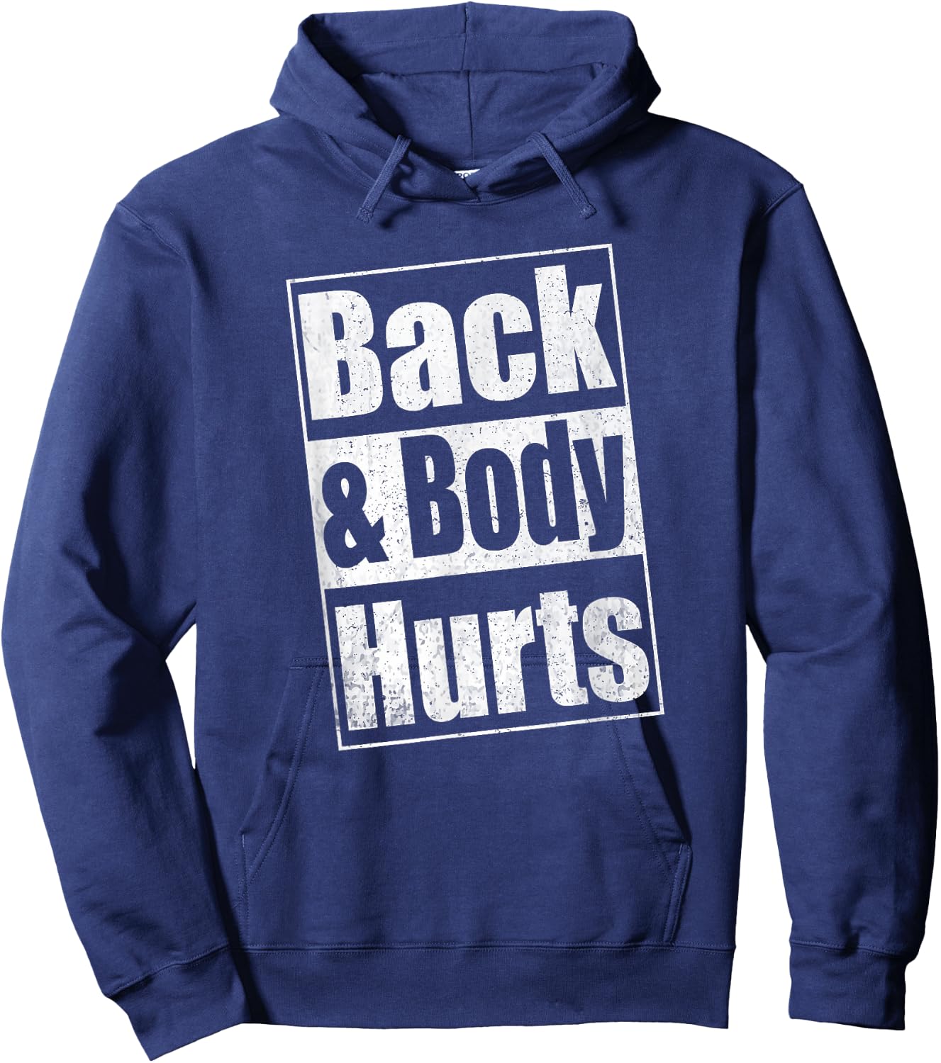 Back & Body Hurts Shirt Men Women Kids Hoodie - Hoodie | Navy