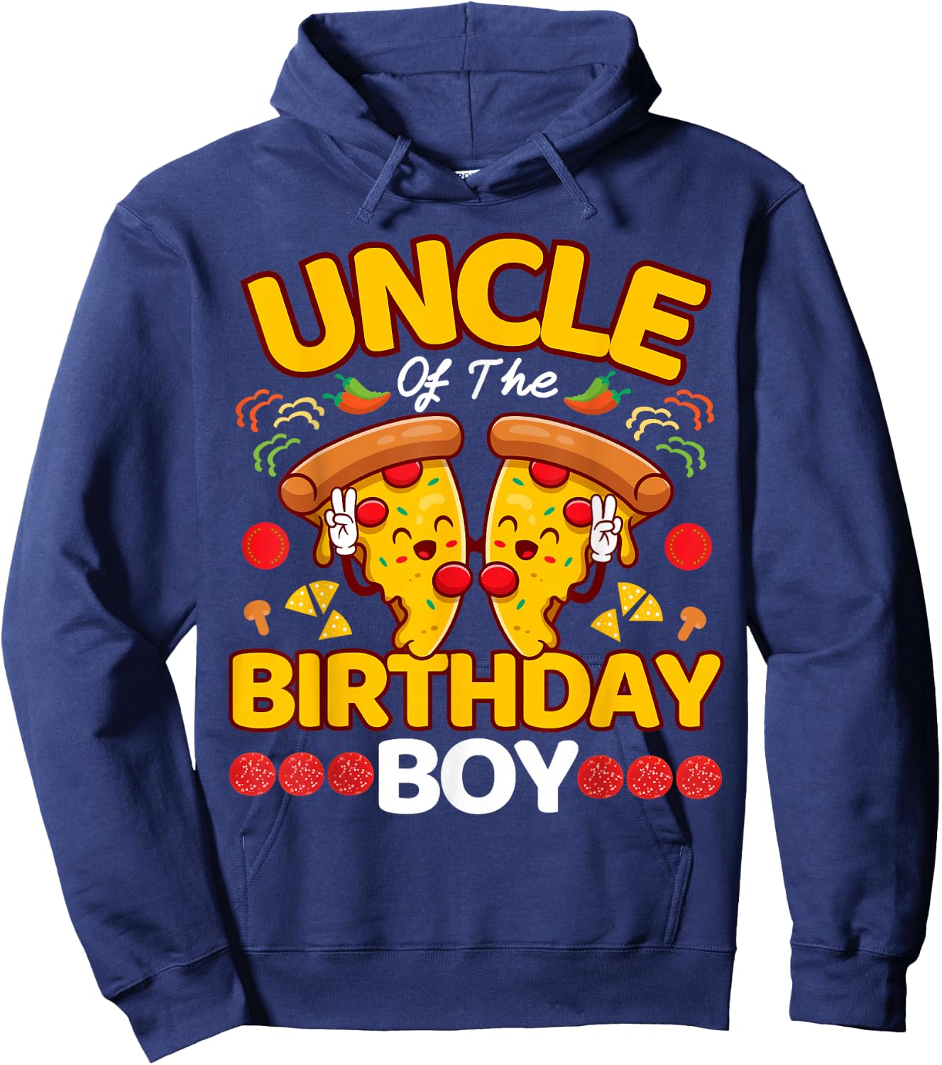 Uncle Of The Boy Birthday Pizza Lover Party Kawaii Foodie Hoodie - Hoodie | Navy
