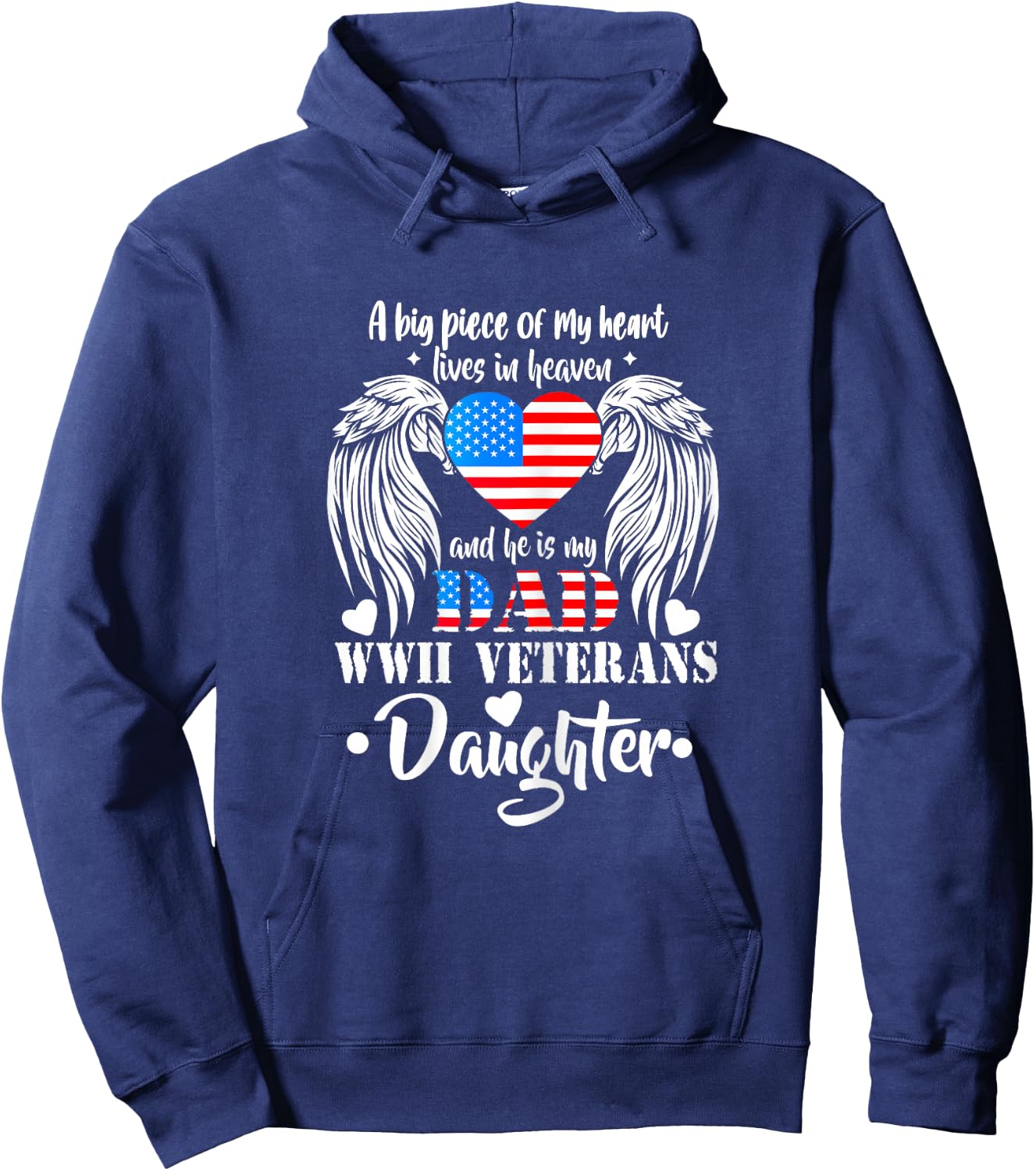 WWII Veterans Daughter Gift Dad Remembrance Veteran Day Hoodie - Hoodie | Navy