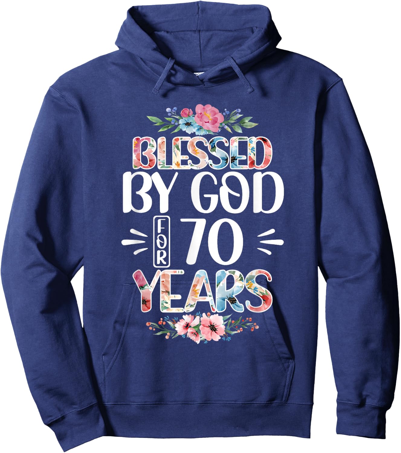 70th Birthday Woman Man Blessed By God For 70 Years Hoodie - Hoodie | Navy