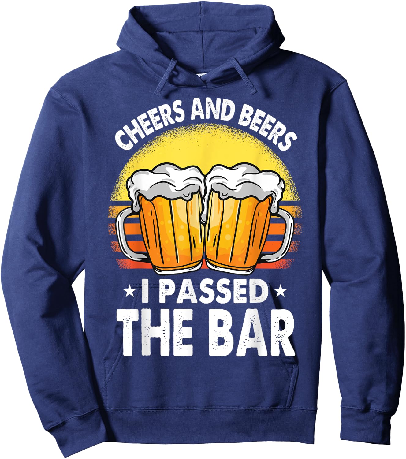 Bar Exam Shirt Gifts Cheers And Beer I Passed The Bar Lawyer Hoodie - Hoodie | Navy