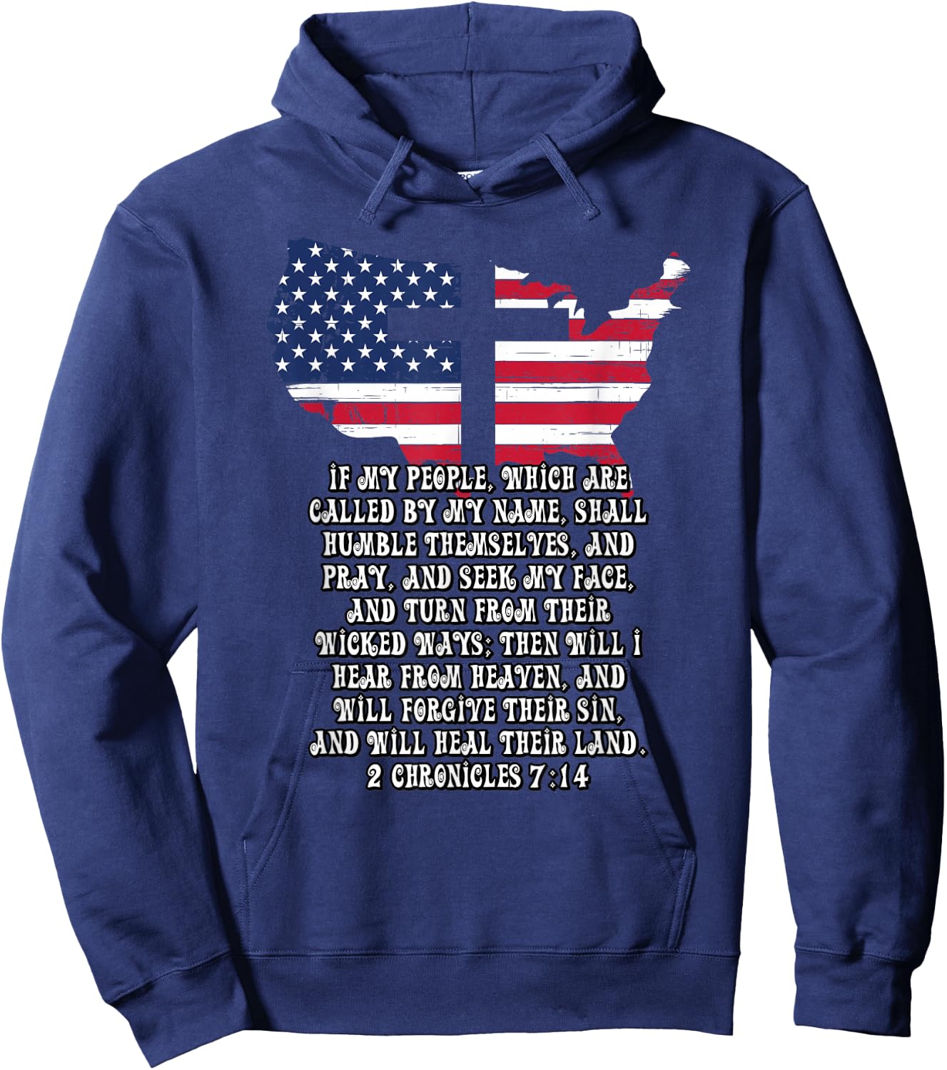 Bible Verse Cross Jesus 2 Chronicles 7:14 USA Flag American Hoodie - Hoodie | Navy