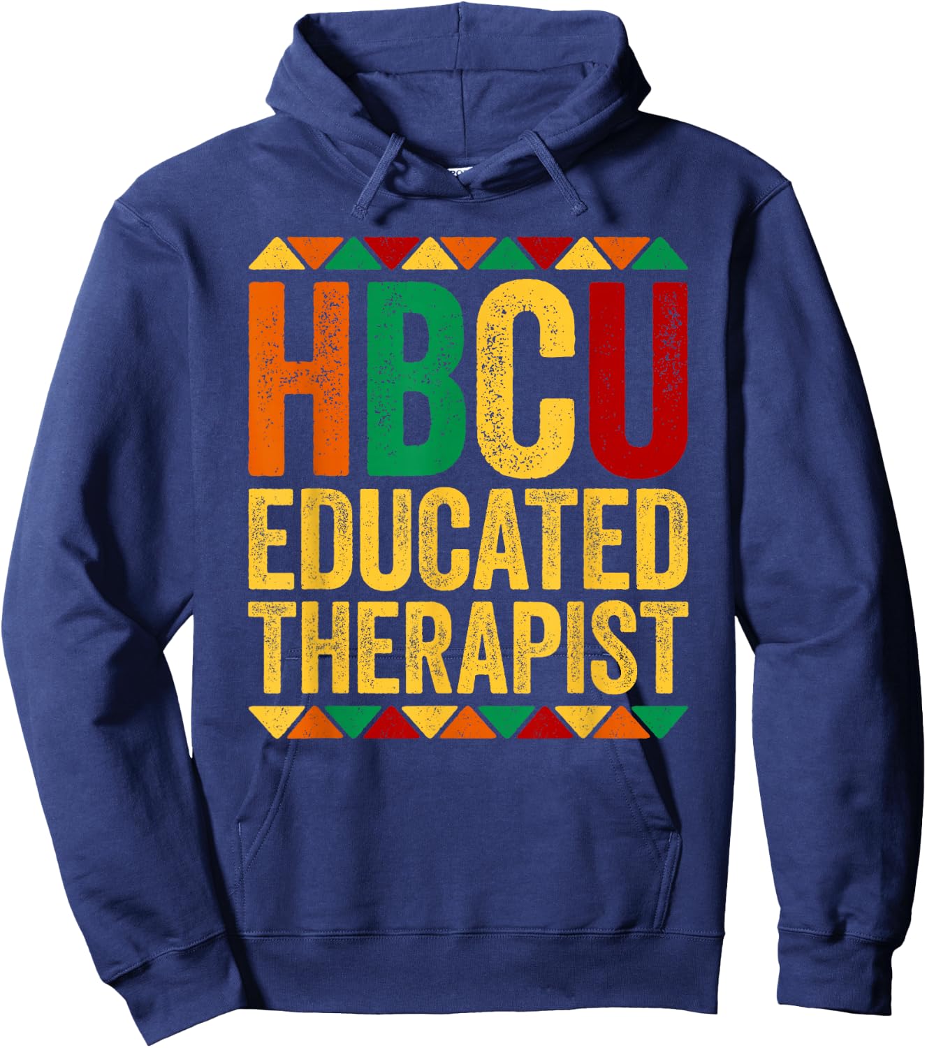 HBCU Educated Therapist Shirt Historical Black History Month Hoodie - Hoodie | Navy