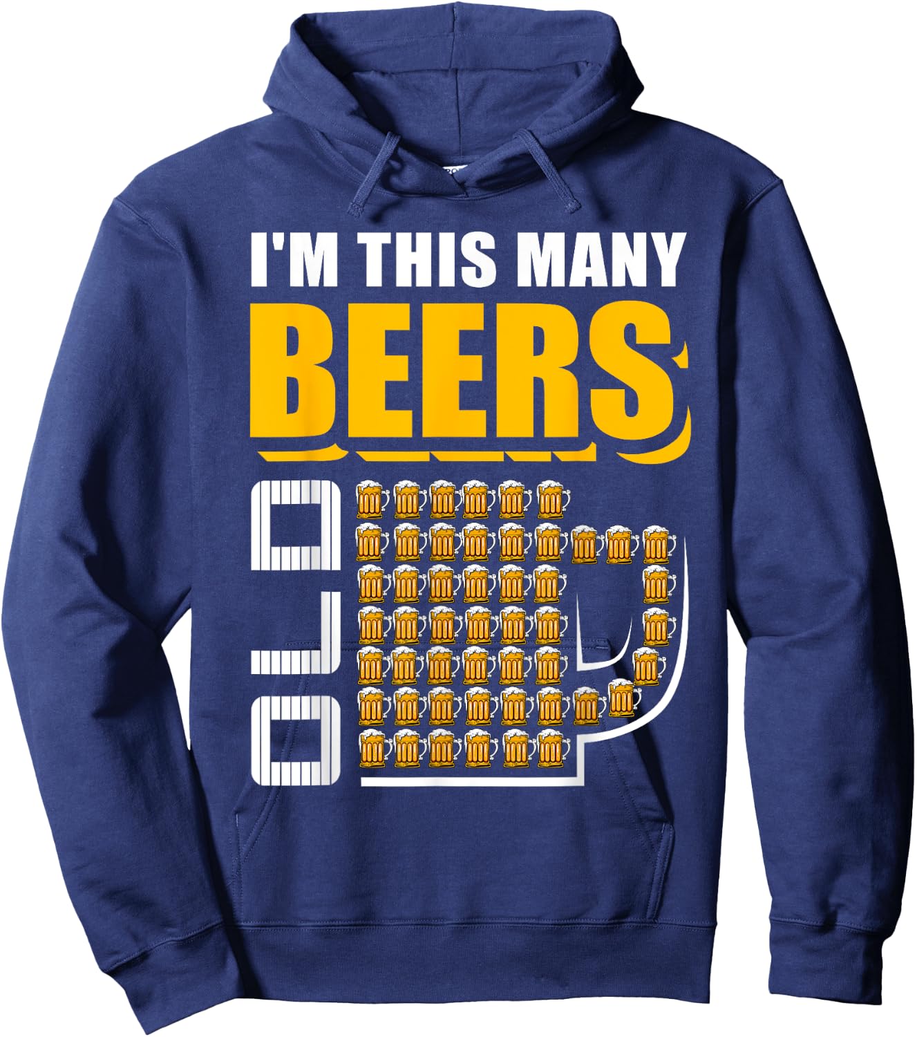 I'm This Many Beers Old 50th Birthday 50 Years Funny Gift Hoodie - Hoodie | Navy