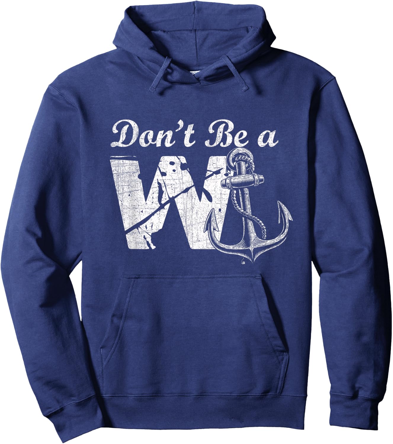 Don't Be A Wanker - Funny W and Anchor Word Play - Slang Hoodie - Hoodie | Navy