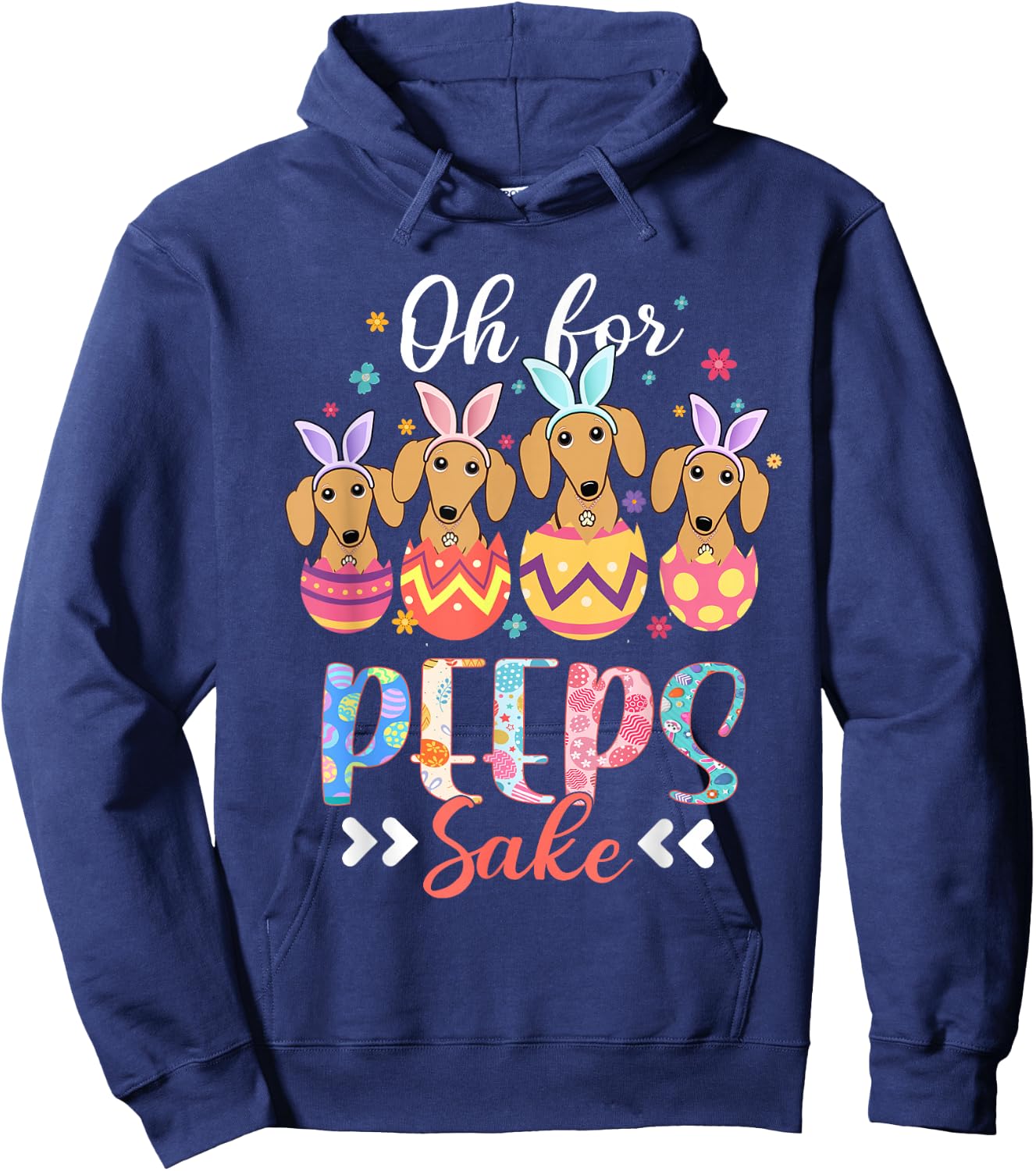 Oh For Peeps Sake Funny Easter Dachshund Bunny Ear Egg Hoodie - Hoodie | Navy