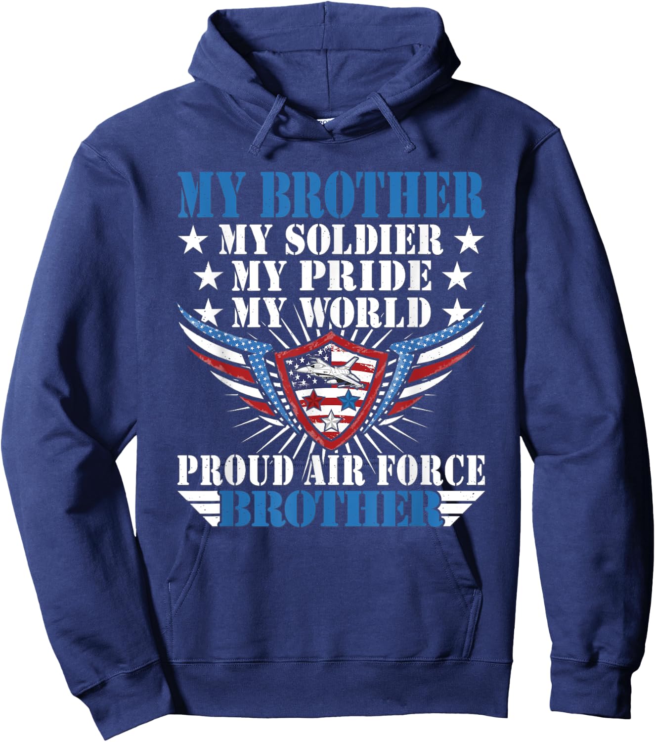 My Brother Is A Soldier Airman Proud Air Force Brother Gift Hoodie - Hoodie | Navy
