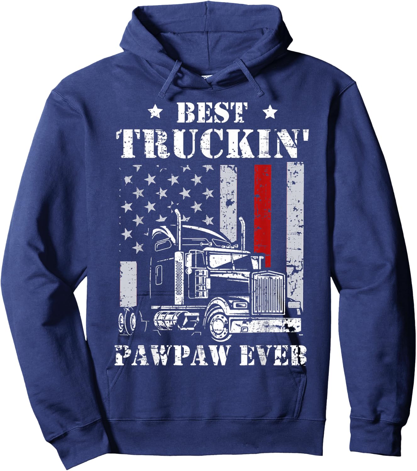 Best Truckin' Pawpaw Ever Flag Father's Day Hoodie - Hoodie | Navy