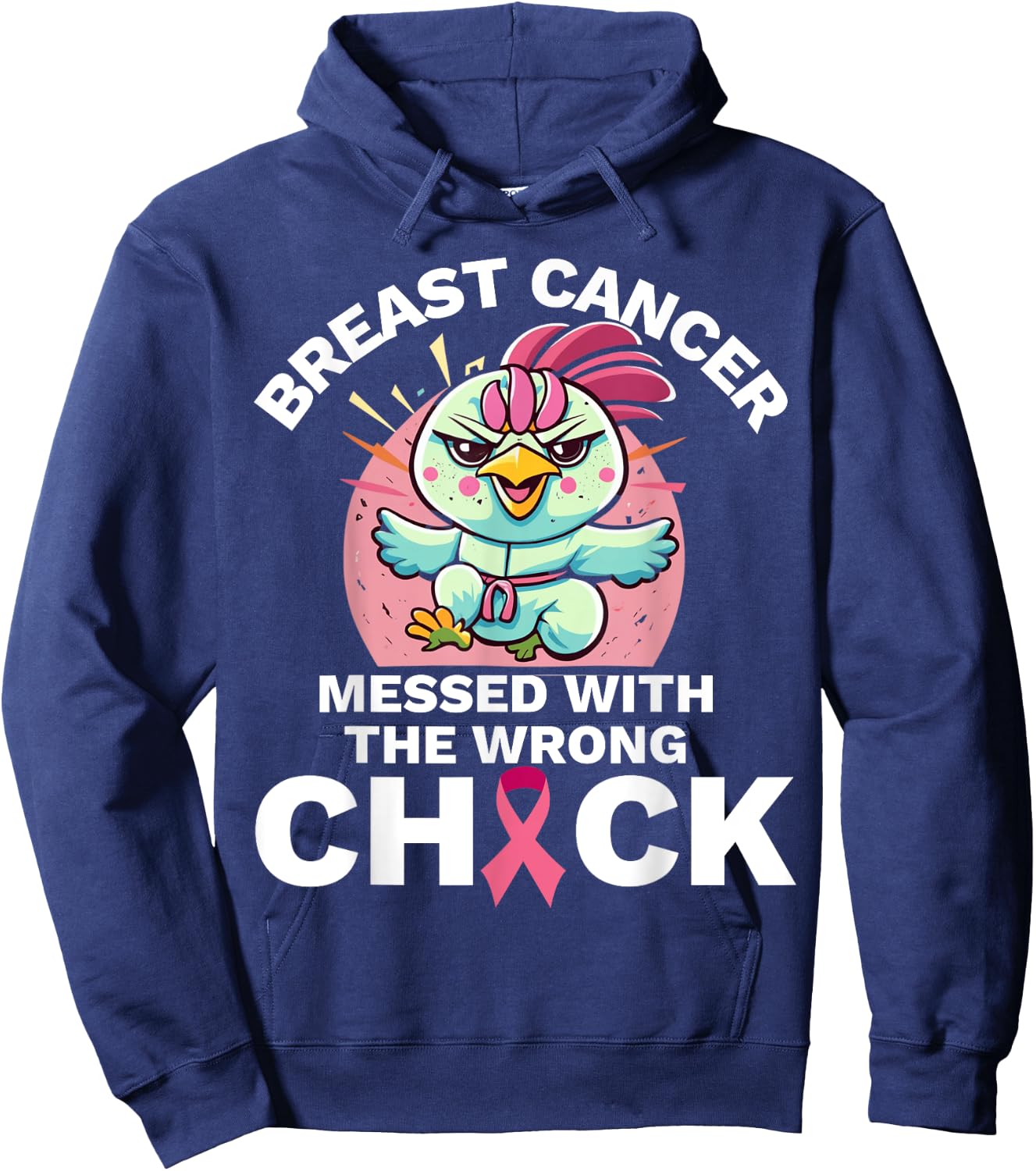Messed With the Wrong Chick Chicken Breast Cancer Awareness Hoodie - Hoodie | Navy