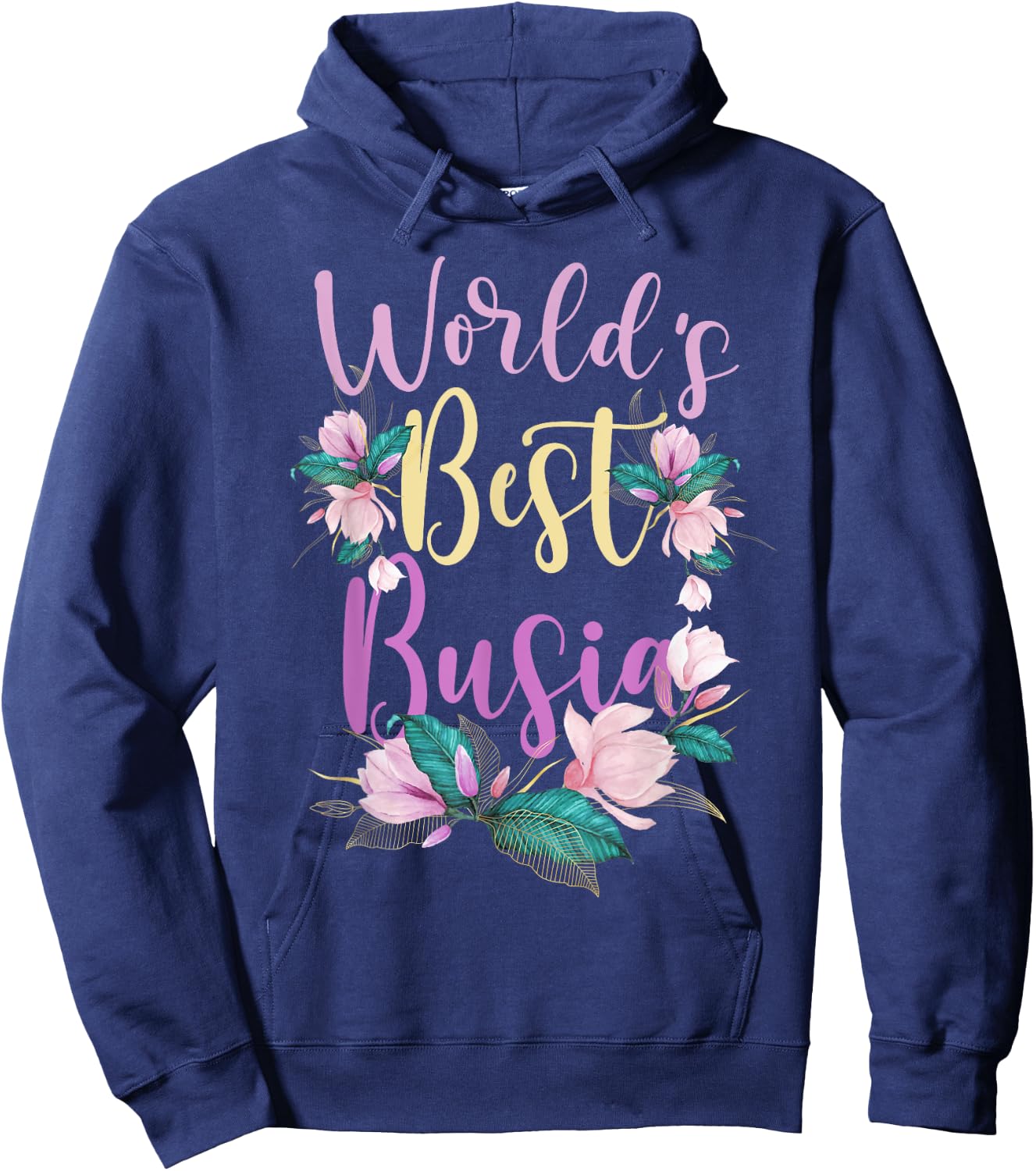 Family World's Best Busia Funny Busia Ever Gift Hoodie - Hoodie | Navy