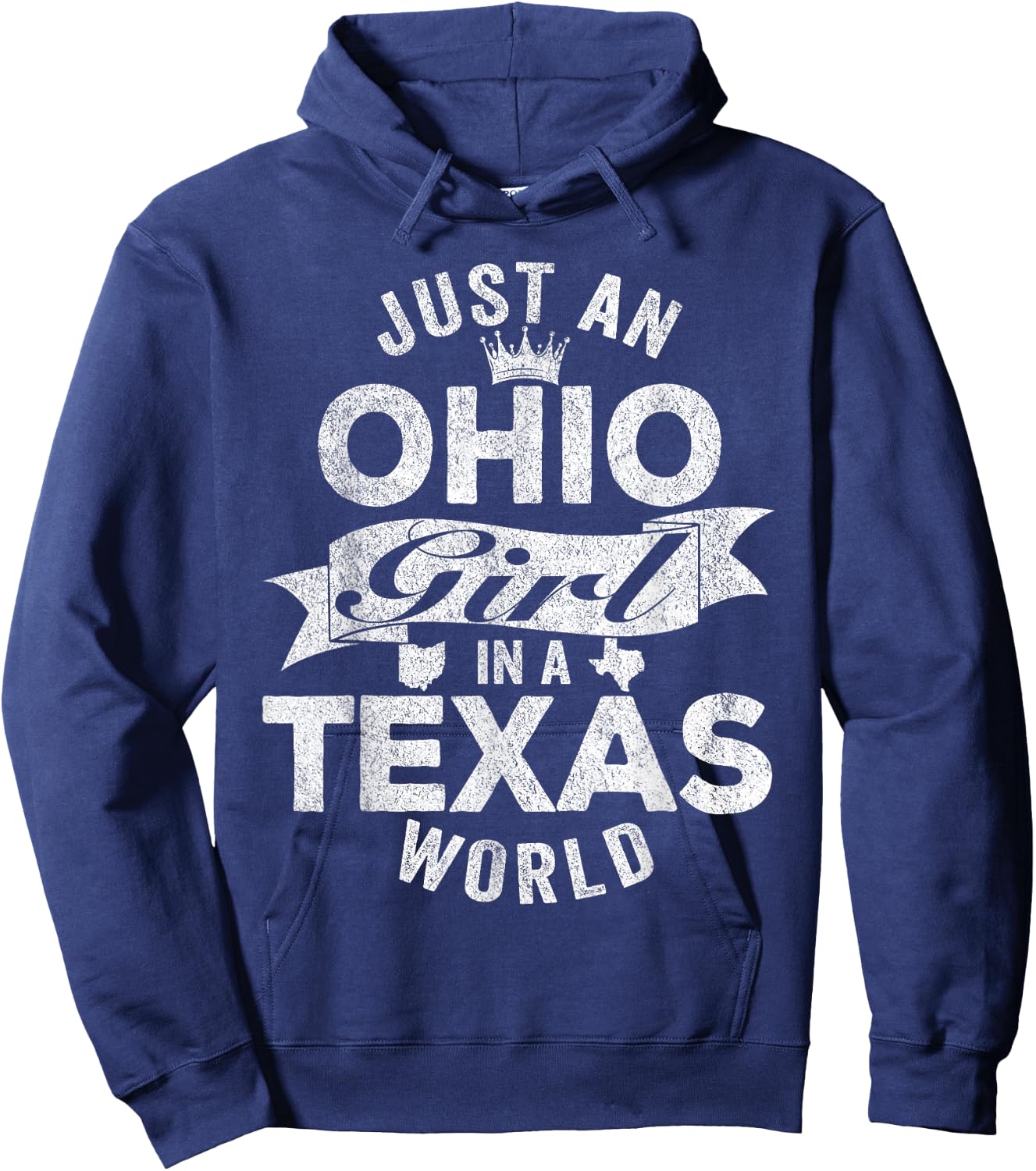Just An Ohio Girl In A Texas World Hoodie - Hoodie | Navy