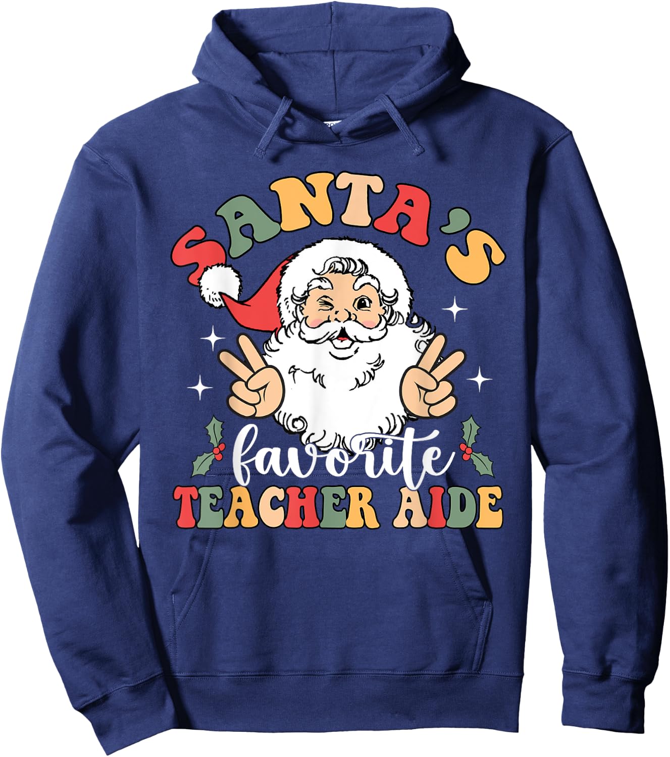 Retro Groovy Santas Favorite Teacher Aide Christmas Women Hoodie - Hoodie | Navy