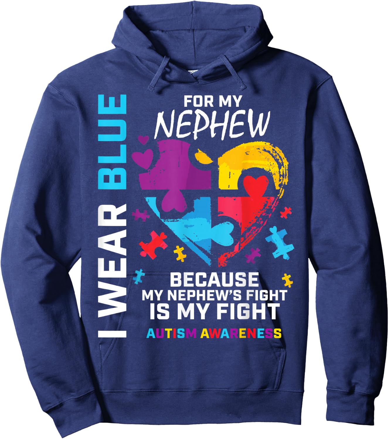 Uncle Aunt Heart I Wear Blue for My Nephew Autism Awareness Small Hoodie - Hoodie | Navy