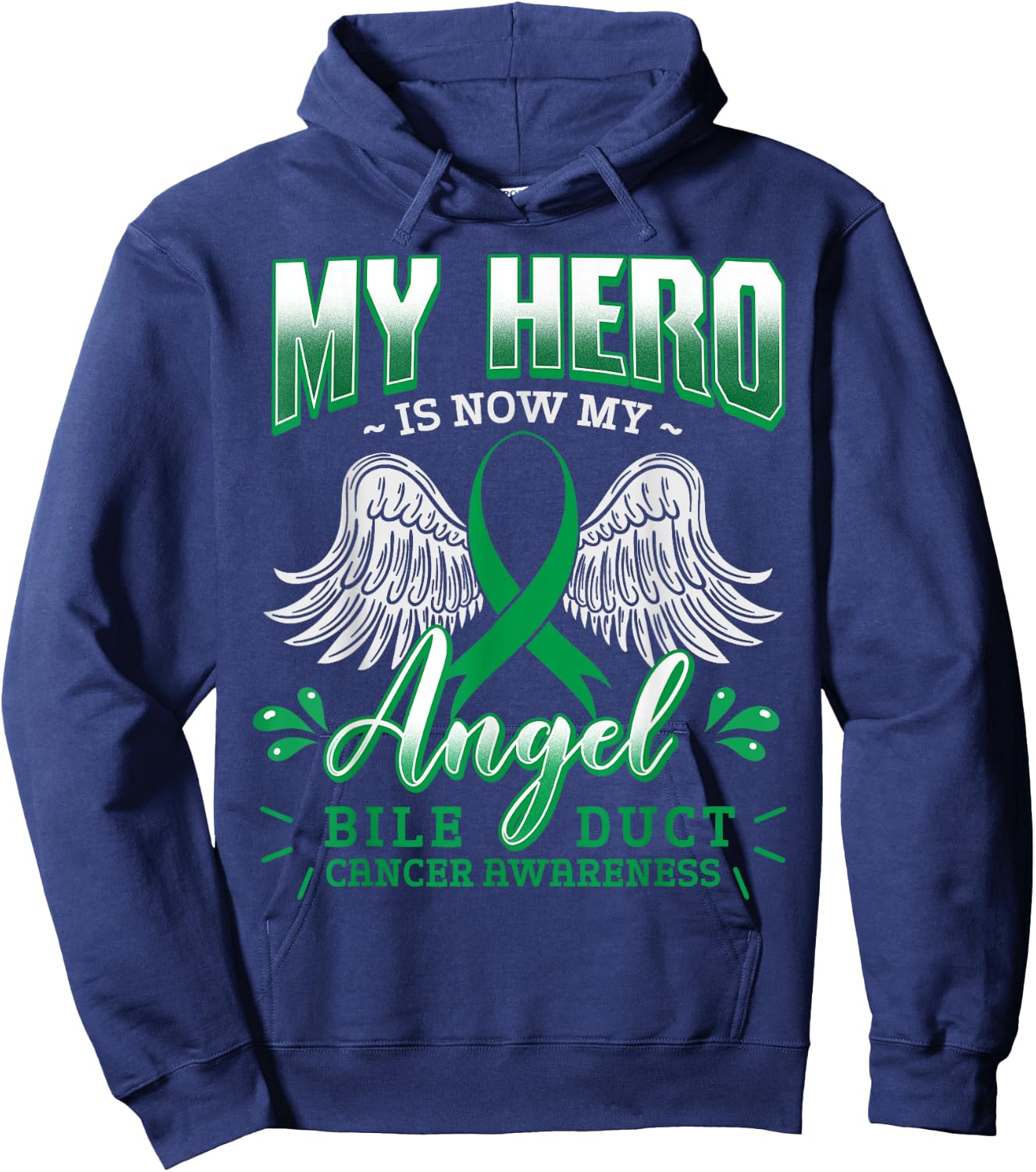 My Hero Is Now My Angel Bile Duct Cancer Awareness Warrior Hoodie - Hoodie | Navy