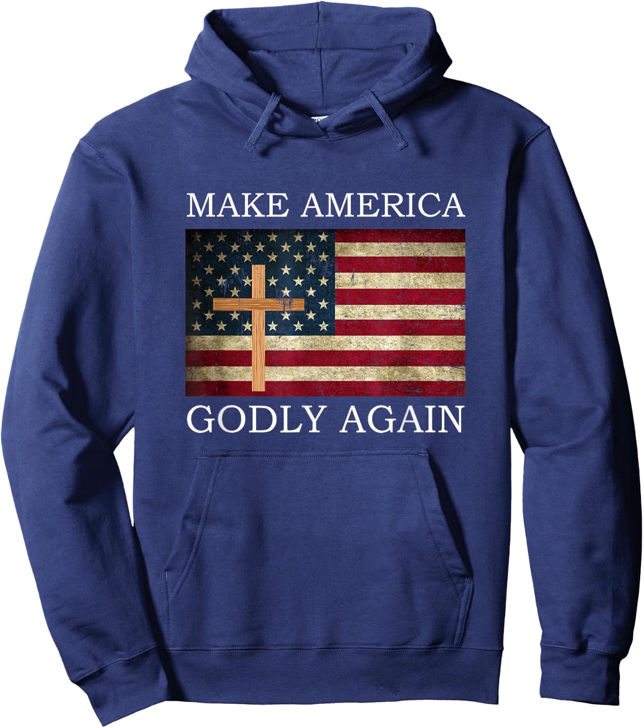 Make America Godly Again American Flag Cross Jesus Hoodie - Hoodie | Navy