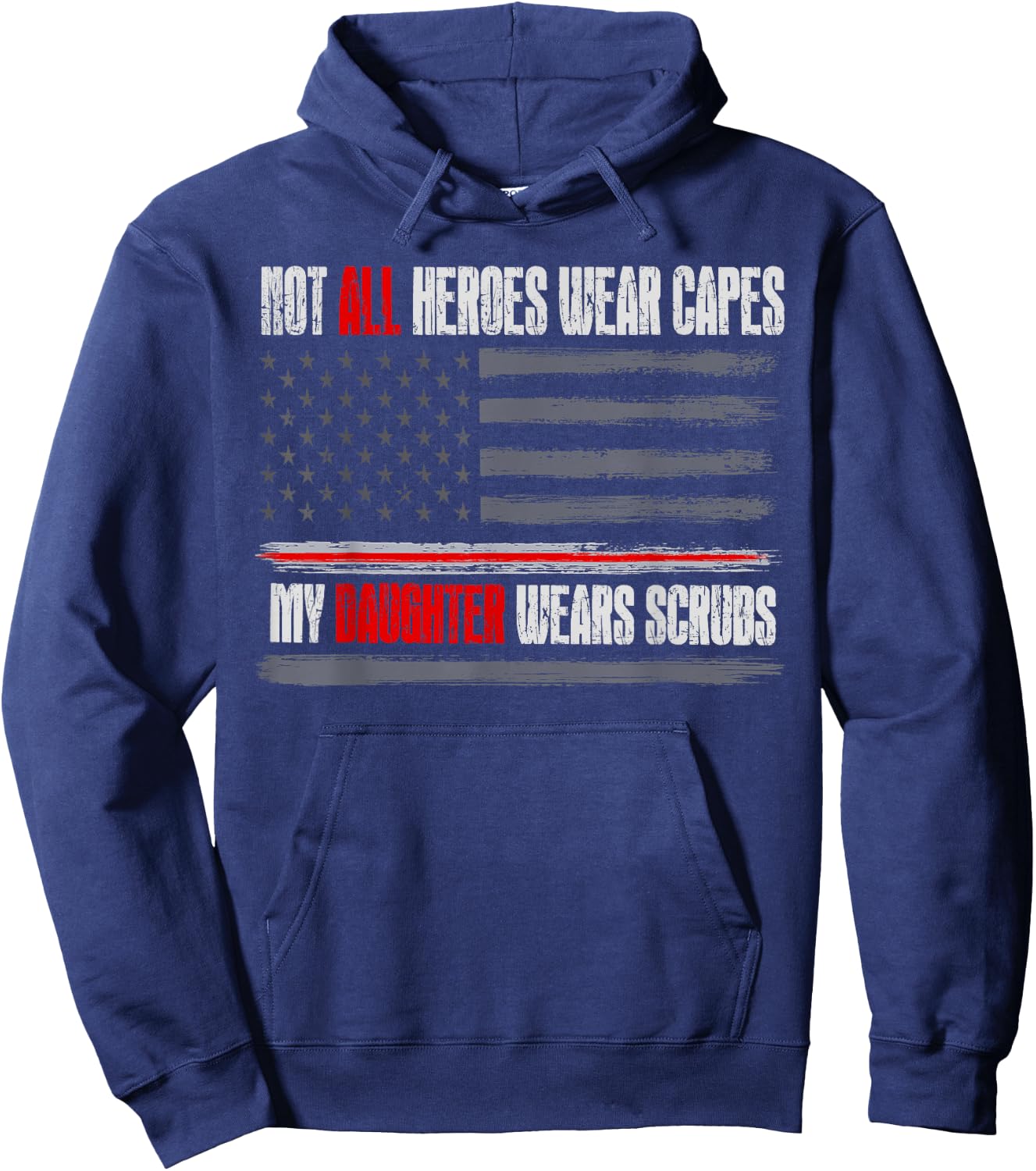 Not All Heroes Wear Capes My Daughter Wears Scrubs Nurse Hoodie - Hoodie | Navy