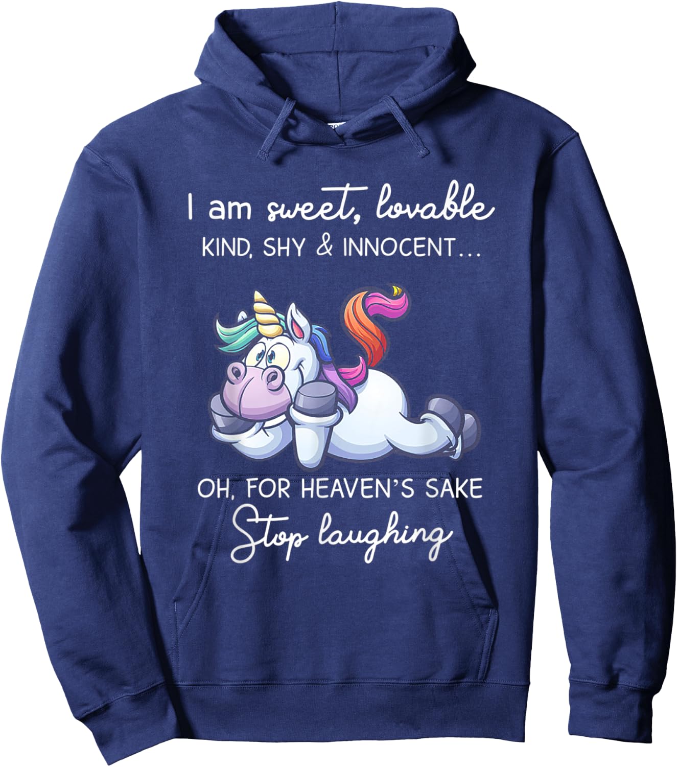 Unicorn I'm Sweet Lovable Kind Shy & Innocent Hoodie - Hoodie | Navy