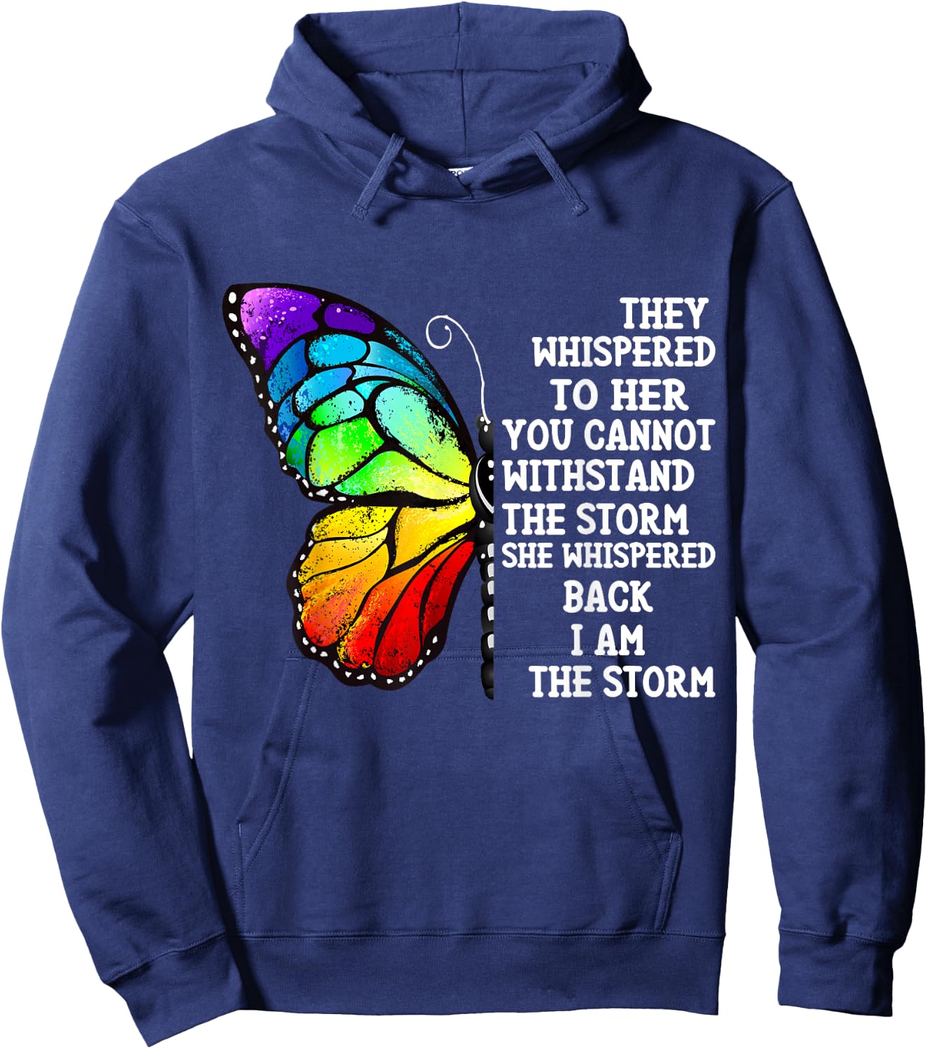Inspiration Butterfly Empowerment Motivation They Whispered Hoodie - Hoodie | Navy