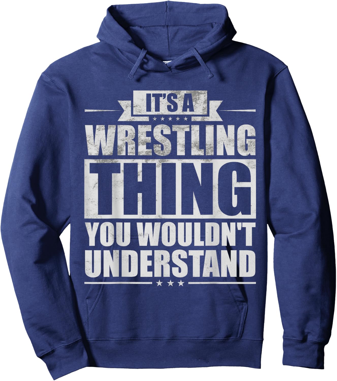 It's A Wrestling Thing You Wouldn't Understand Fighter Funny Hoodie - Hoodie | Navy