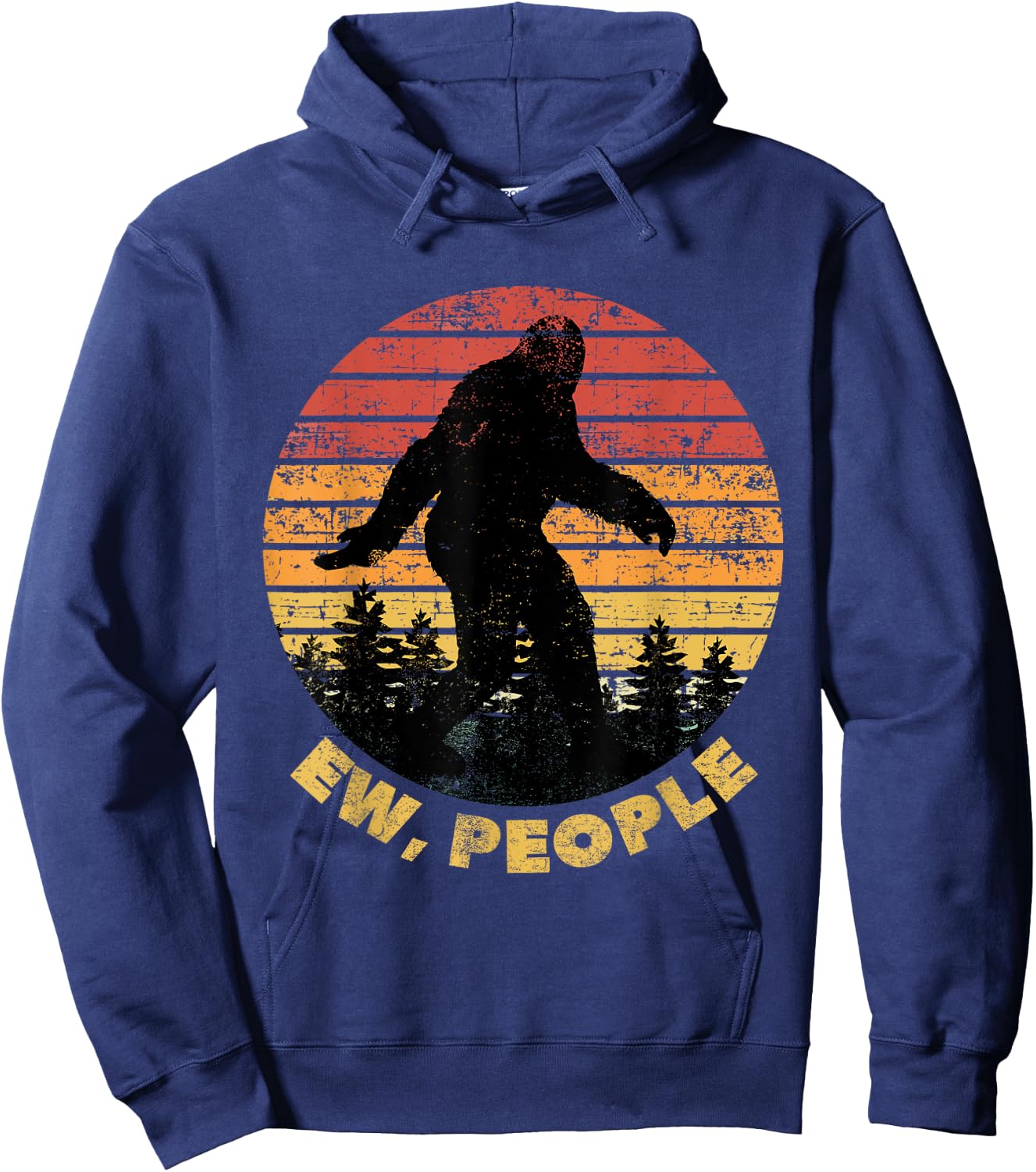 Ew People Bigfoot Funny Sasquatch Yeti Saying Retro Hoodie - Hoodie | Navy