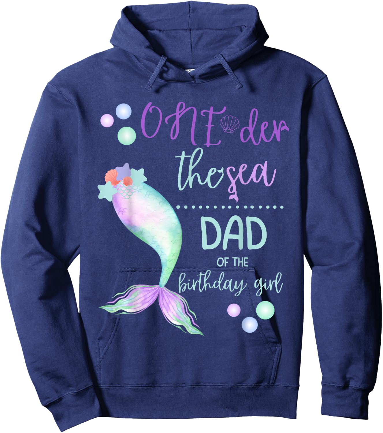 Dad 1st Birthday Mermaid Oneder The Sea Family Matching Hoodie - Hoodie | Navy