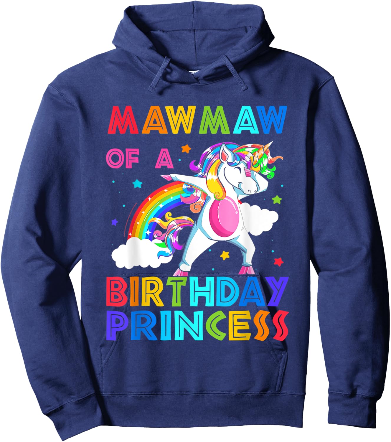 Mawmaw Of The Birthday Princess Unicorn Rainbow Gifts Hoodie - Hoodie | Navy