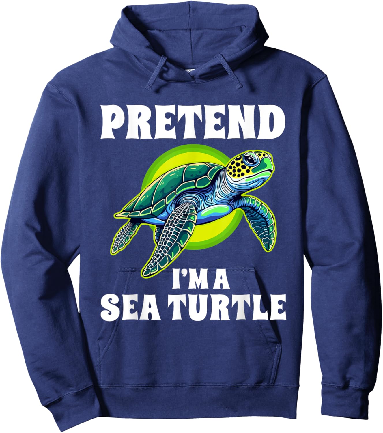 Pretend I'm A Sea Turtle Halloween Costume Hoodie - Hoodie | Navy