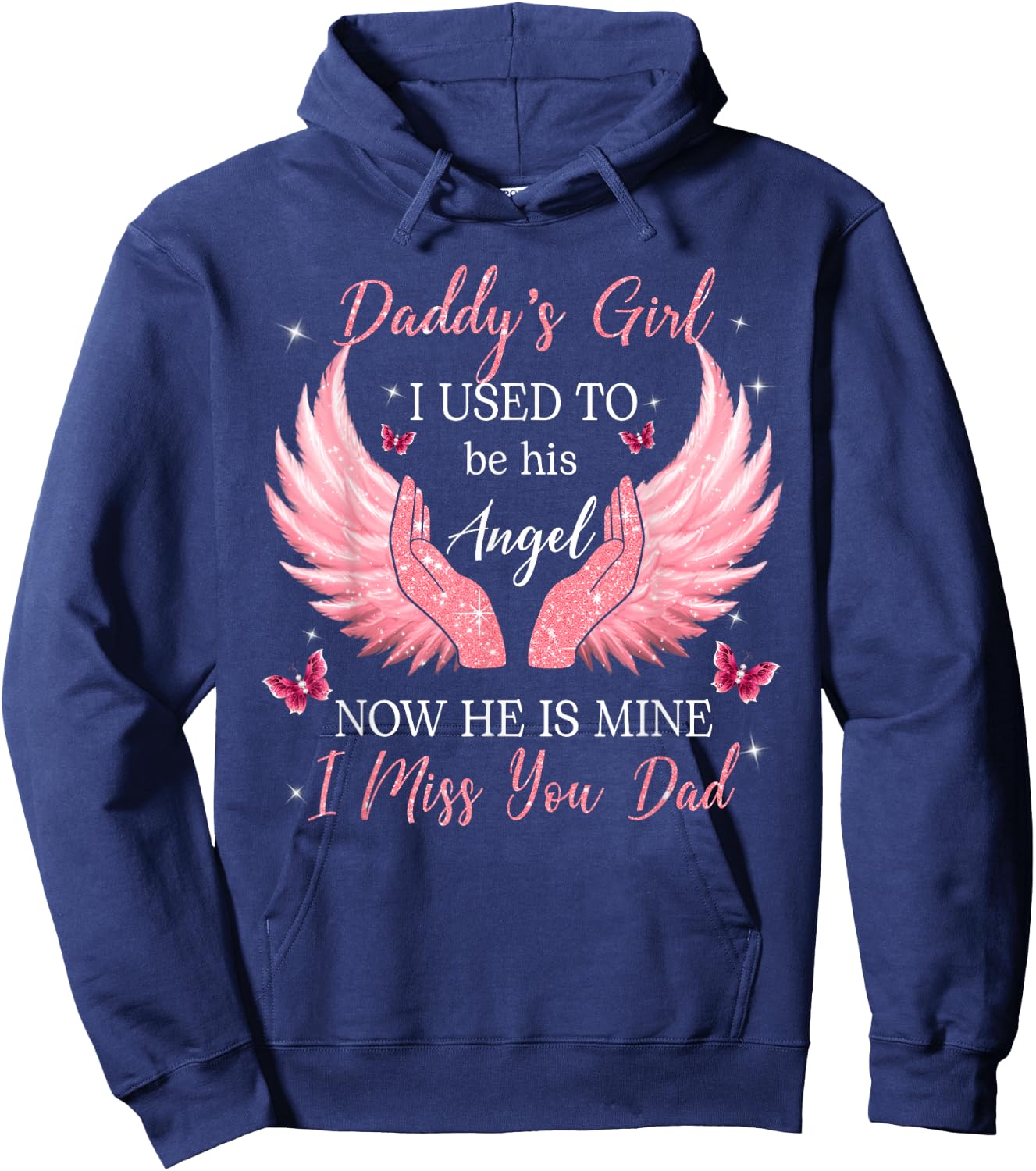 Daddy Girl I Used to be his Angel Now he is Mine Hoodie - Hoodie | Navy