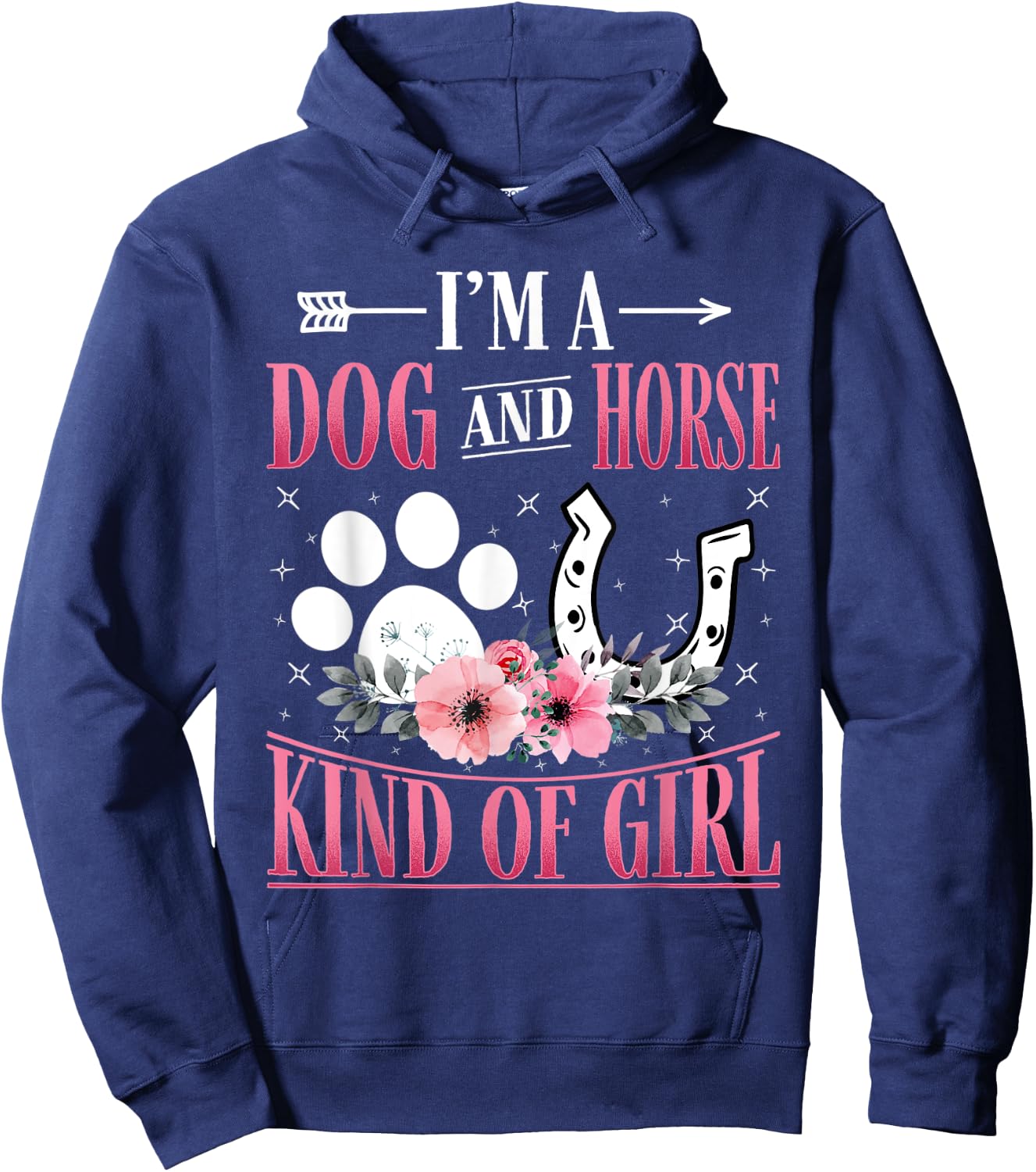 I'm A Dog And Horse Kind Of Girl Paw Design Horseshoe Gift Hoodie - Hoodie | Navy