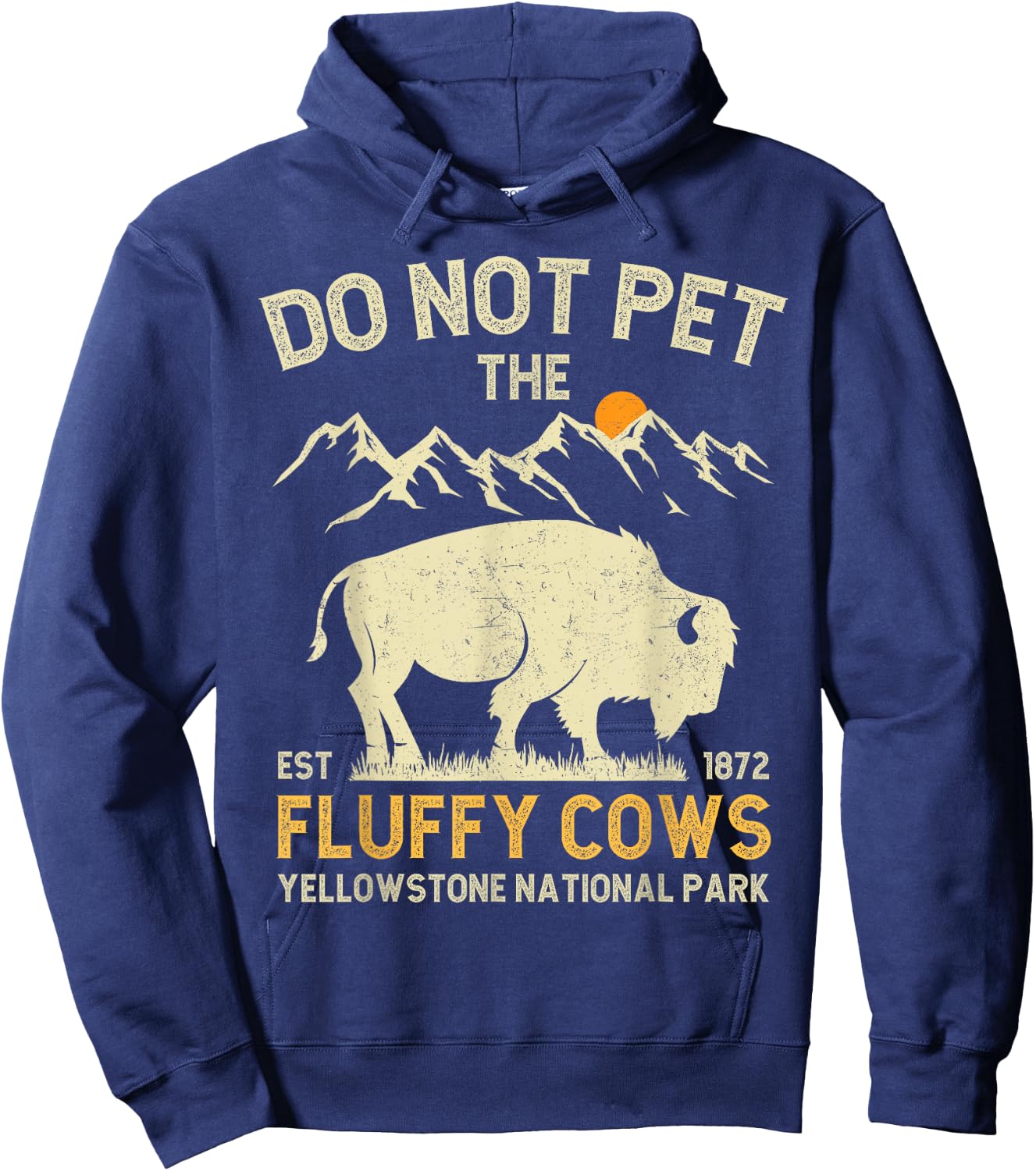 Vintage Do Not Pet the Fluffy Cows Yellowstone National Park Hoodie - Hoodie | Navy