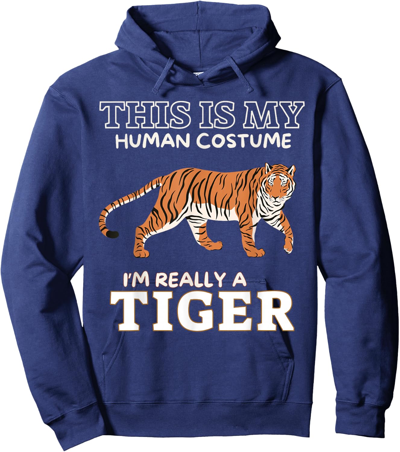This Is My Human Costume I'm Really A Tiger Funny Halloween Hoodie - Hoodie | Navy