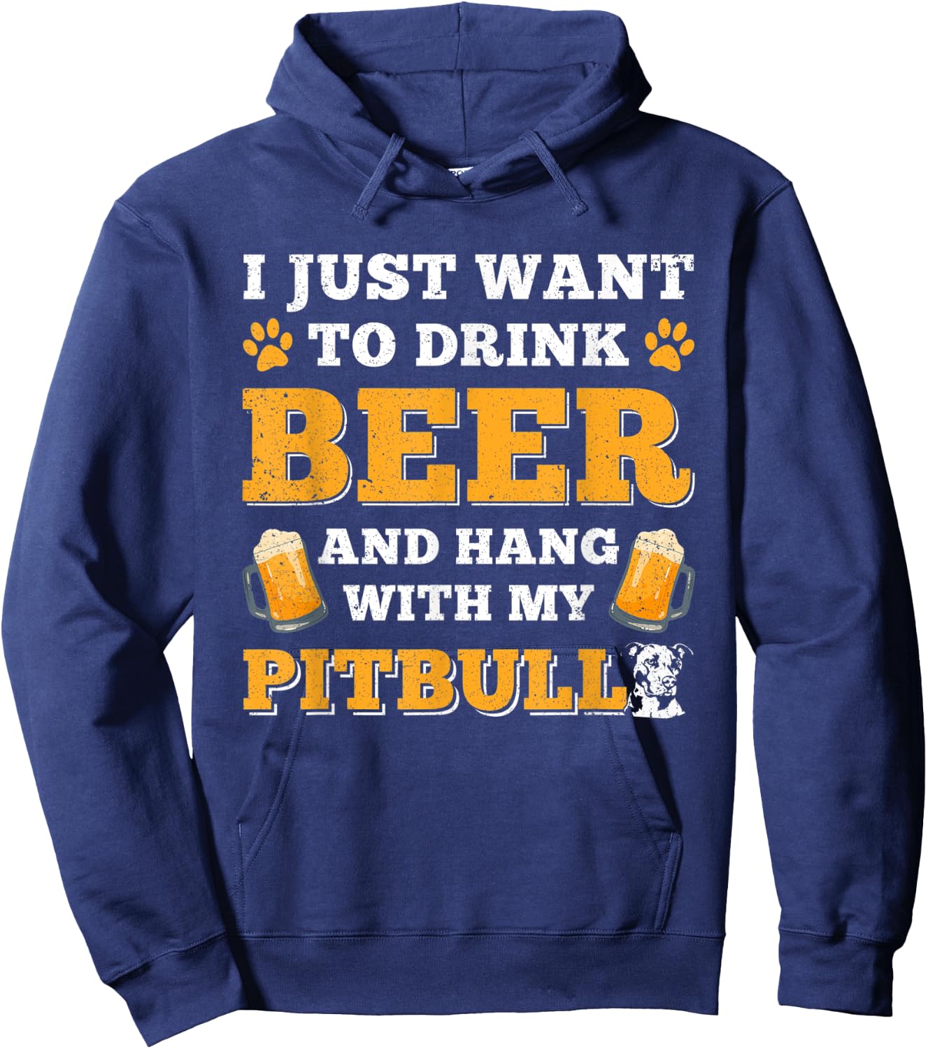 I Just Want to Drink Beer And Hang With My Pitbull Dog Women Hoodie - Hoodie | Navy