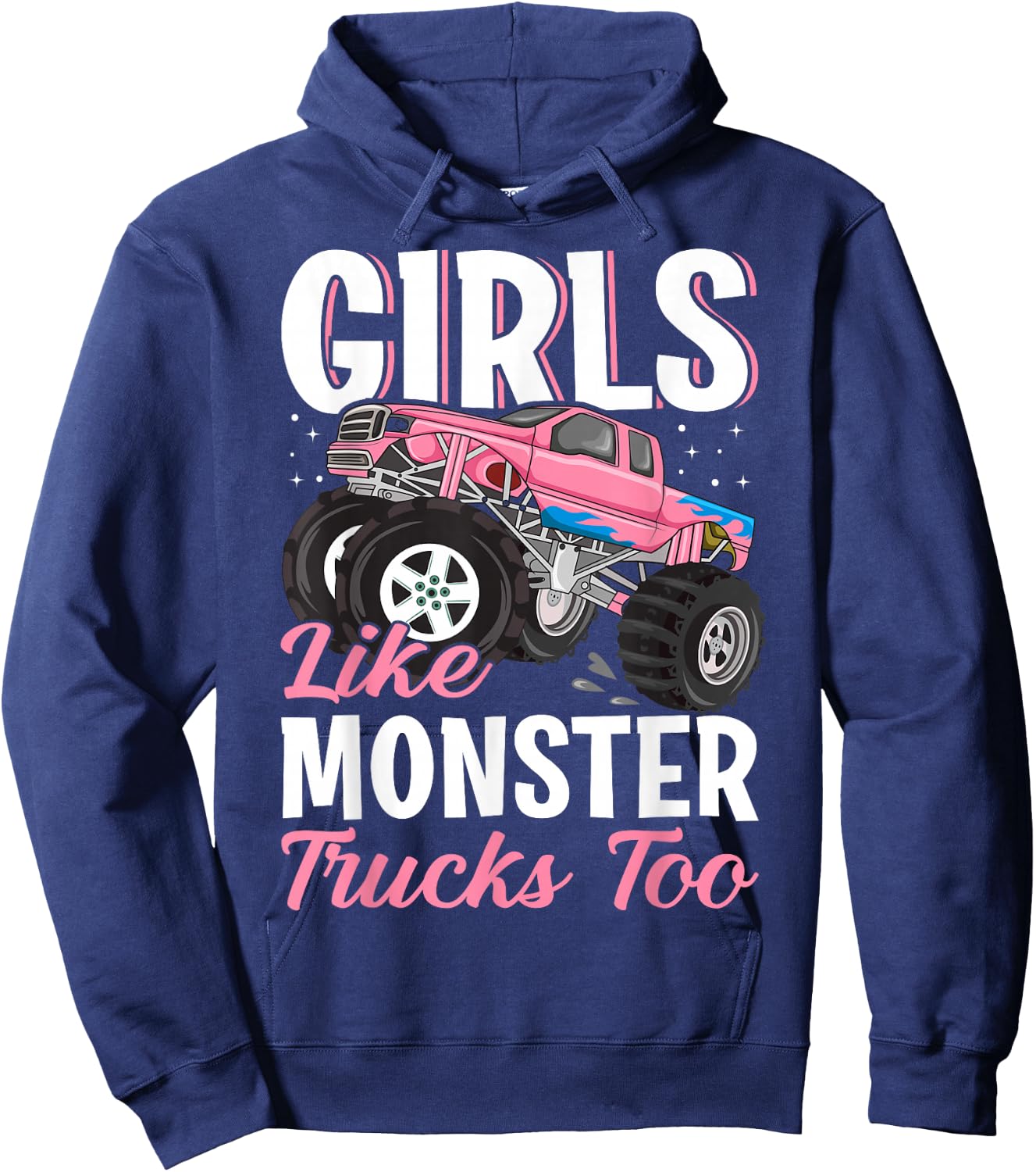Girls Like Monster Trucks Too - Female Monster Truck Hoodie - Hoodie | Navy