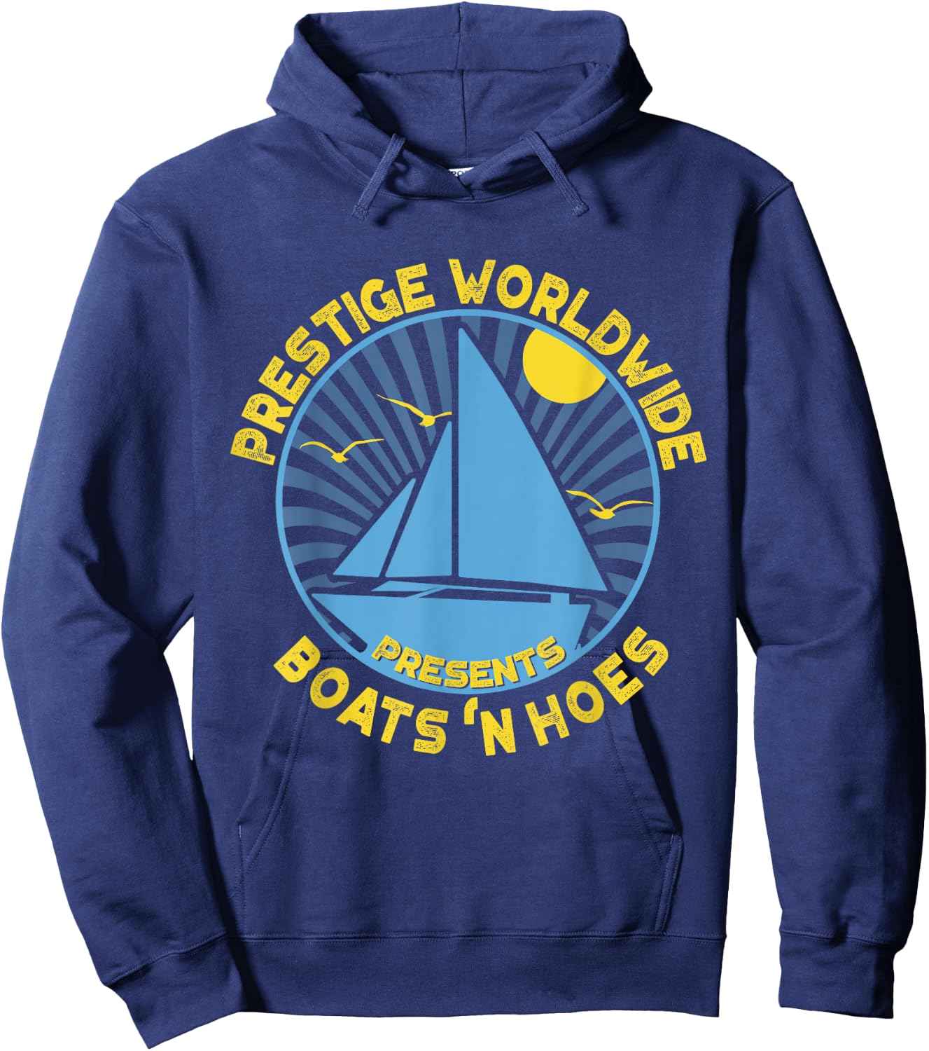 Boats 'N Hoes - Prestige Worldwide Hoodie - Hoodie | Navy