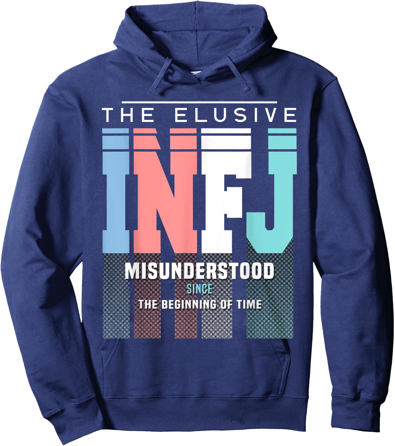 INFJ Pride - INFJ Misunderstood Since The Beginning Of Time Hoodie - Hoodie | Navy