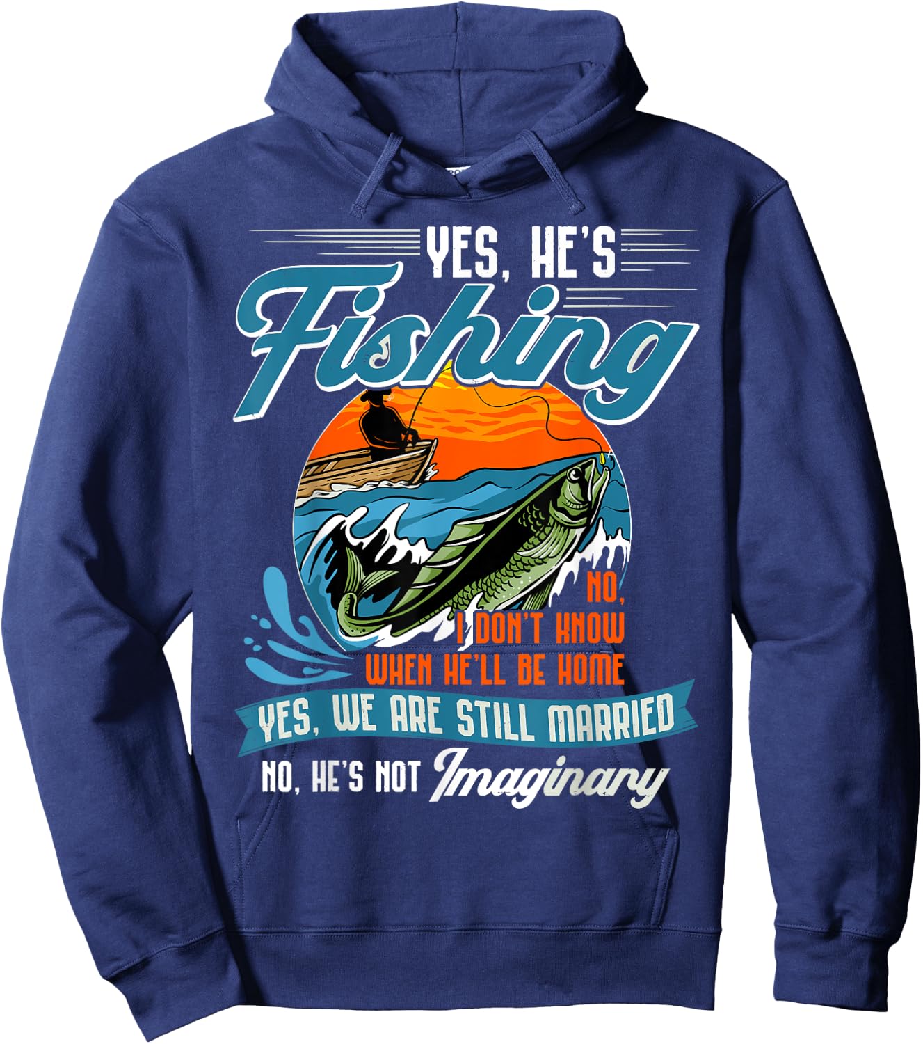 Yes He's Fishing Shirt Funny Fisherman Gift Dad Husband Hoodie - Hoodie | Navy