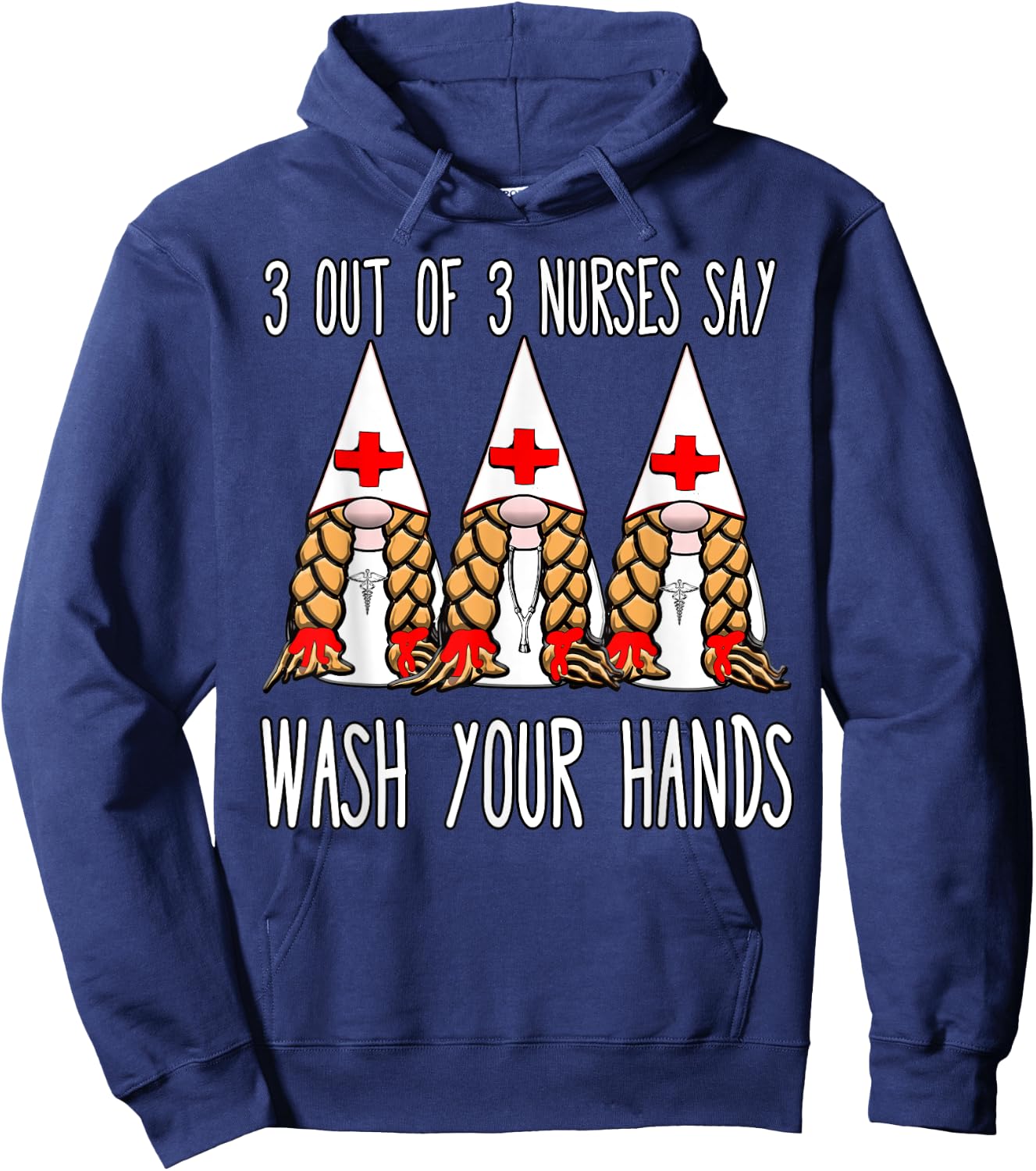 Nurses say wash your hands nurse gnomies gnome funny Hoodie - Hoodie | Navy