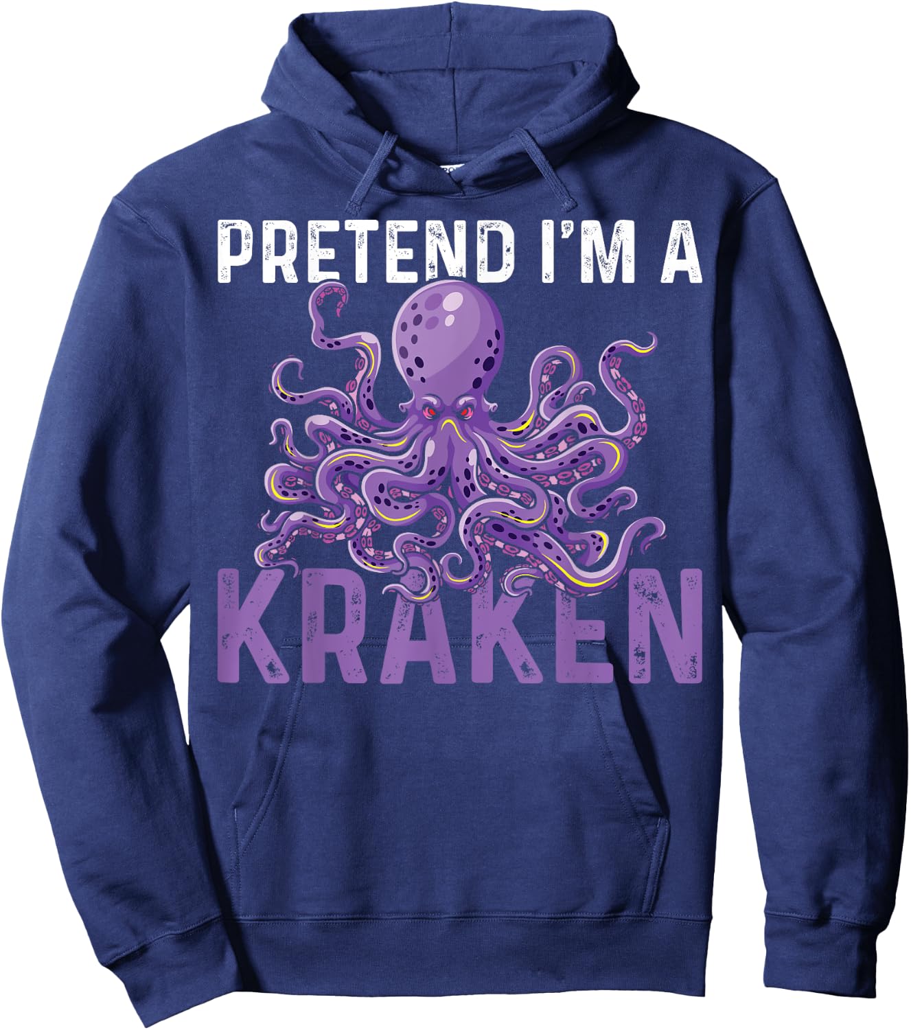 Sea Creature Octopus Pretend I'm A Kraken Hoodie - Hoodie | Navy