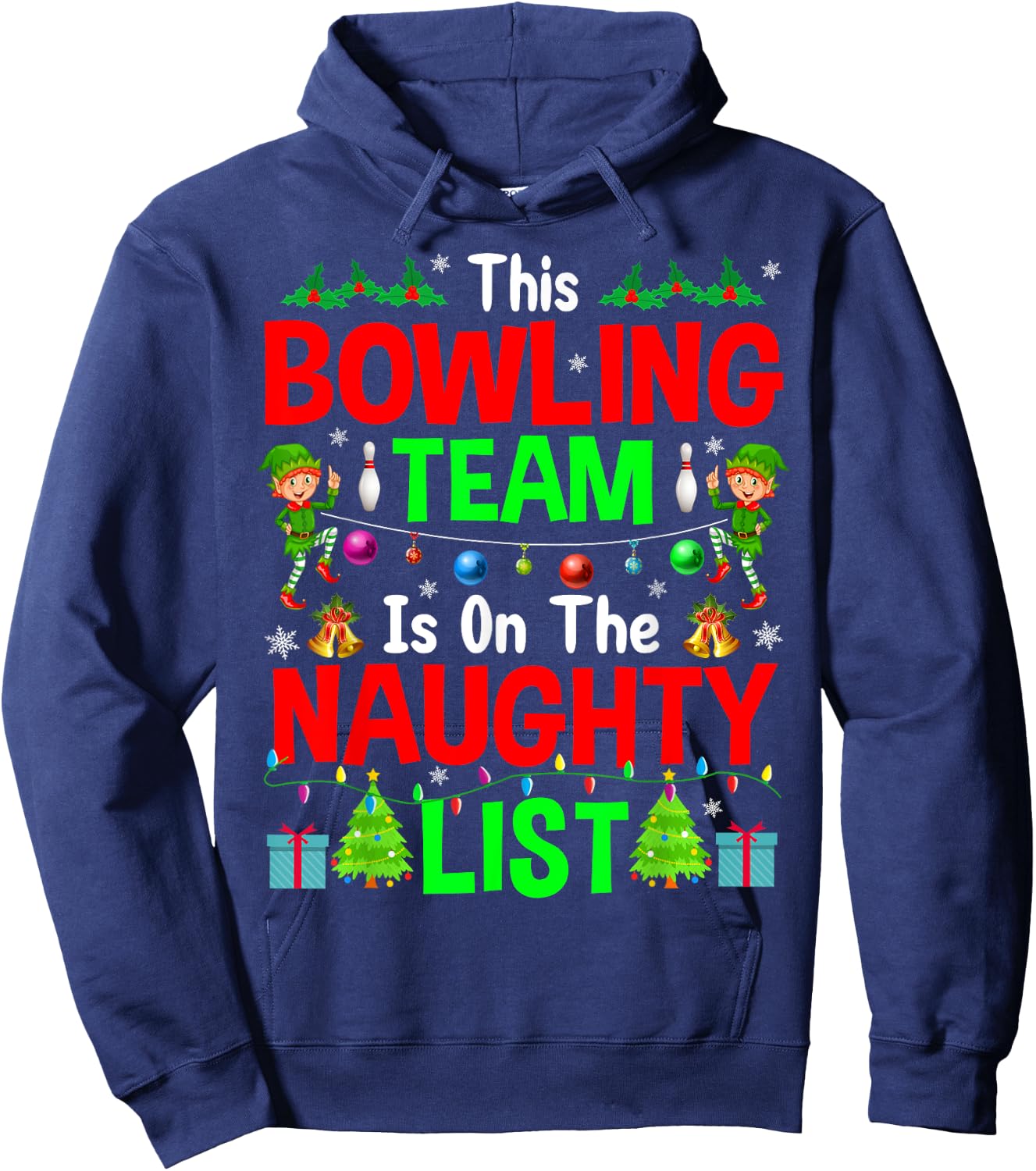 This Bowling Team On Naughty List Cute Christmas Elf Gifts Hoodie - Hoodie | Navy