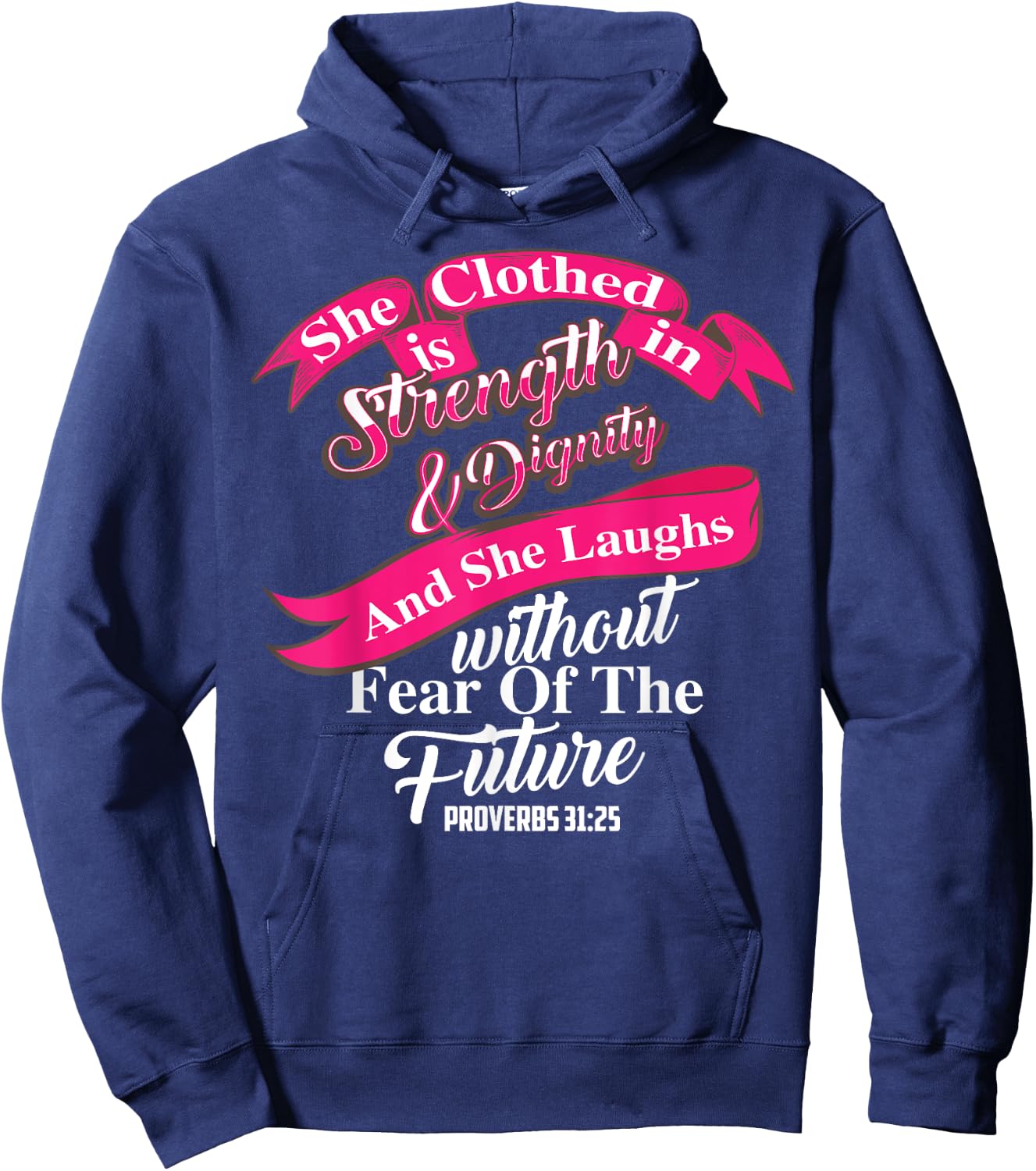 Cute She Is Clothed In Strength & Dignity Christ Gift Hoodie - Hoodie | Navy