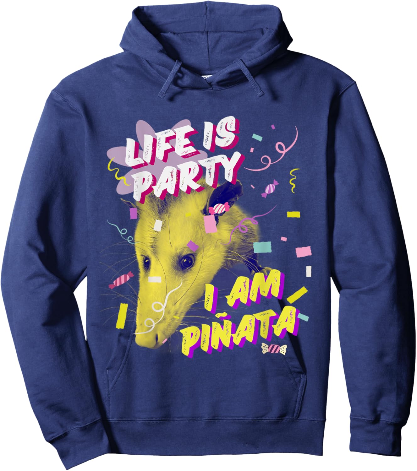 Life Is Party I Am Piñata Funny Opossum Mental Health Meme Hoodie - Hoodie | Navy