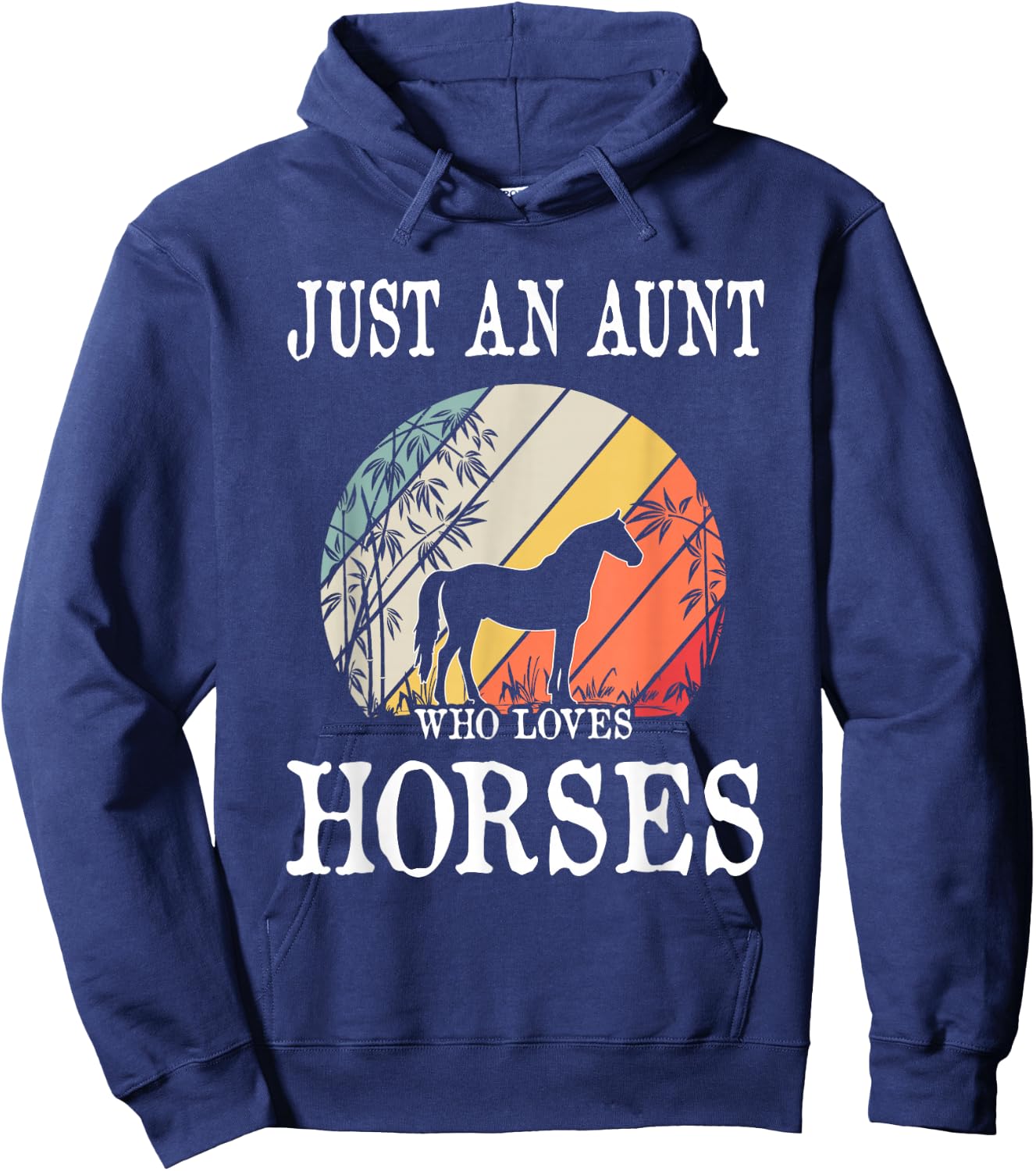 Just An Aunt Who Loves Horses Hoodie - Hoodie | Navy