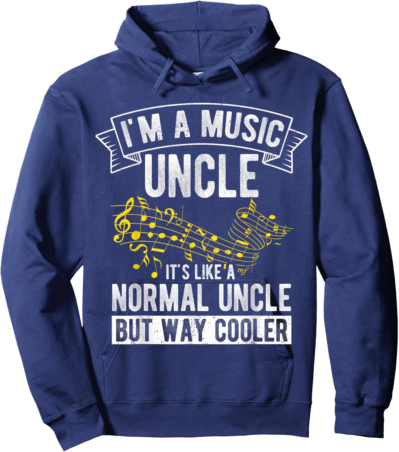 I'm a Music Uncle It's Like a Normal Uncle but Way Cooler Hoodie - Hoodie | Navy