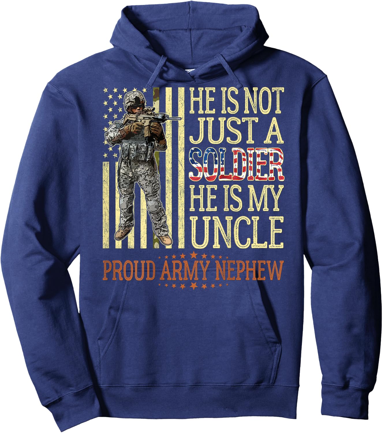 He Is Not Just A Soldier He Is My Uncle Proud Army Nephew Hoodie - Hoodie | Navy