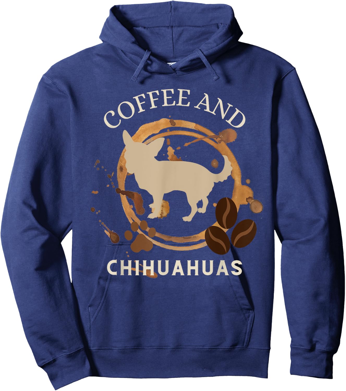 Coffee and chihuahuas, funny chihuahua mama and coffeeholic Hoodie - Hoodie | Navy